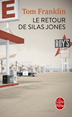 Le retour de Silas Jones - Tom Franklin - LGF