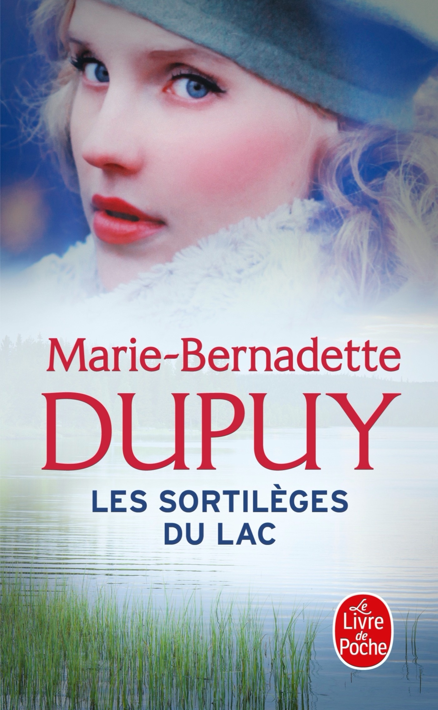 Les Sortilèges du lac (Le Scandale des eaux folles, Tome 2) - Marie-Bernadette Dupuy - LGF