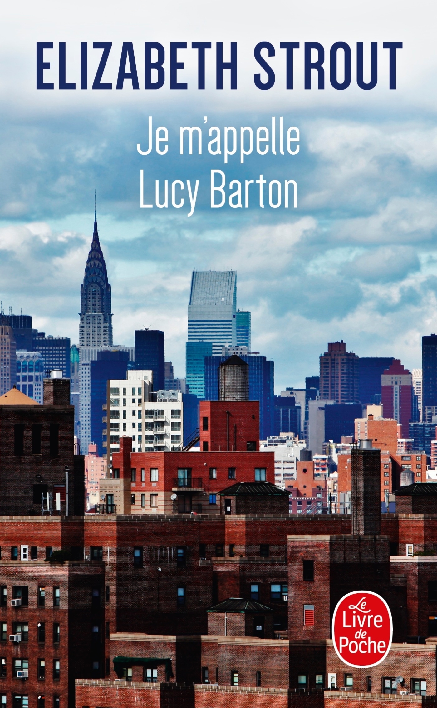 Je m'appelle Lucy Barton - Elizabeth Strout - LGF