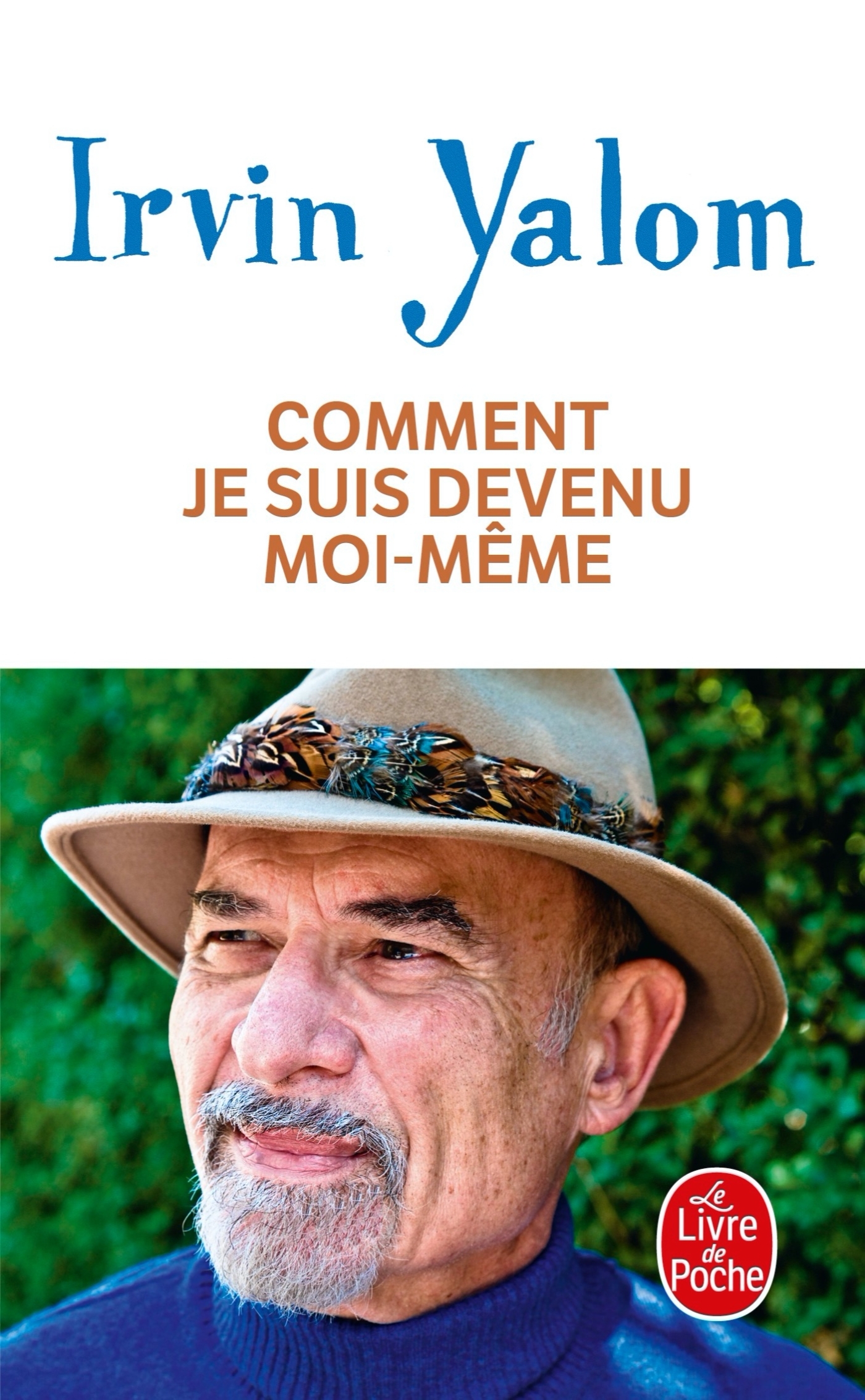 Comment je suis devenu moi-même - Irvin Yalom - LGF