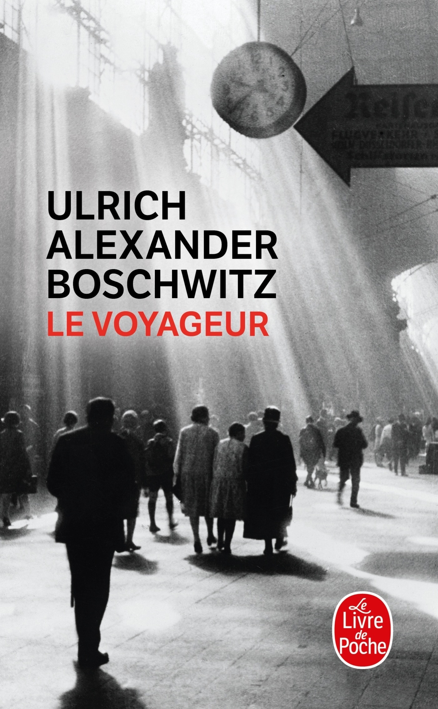 Le voyageur - Ulrich Alexander Boschwitz - LGF