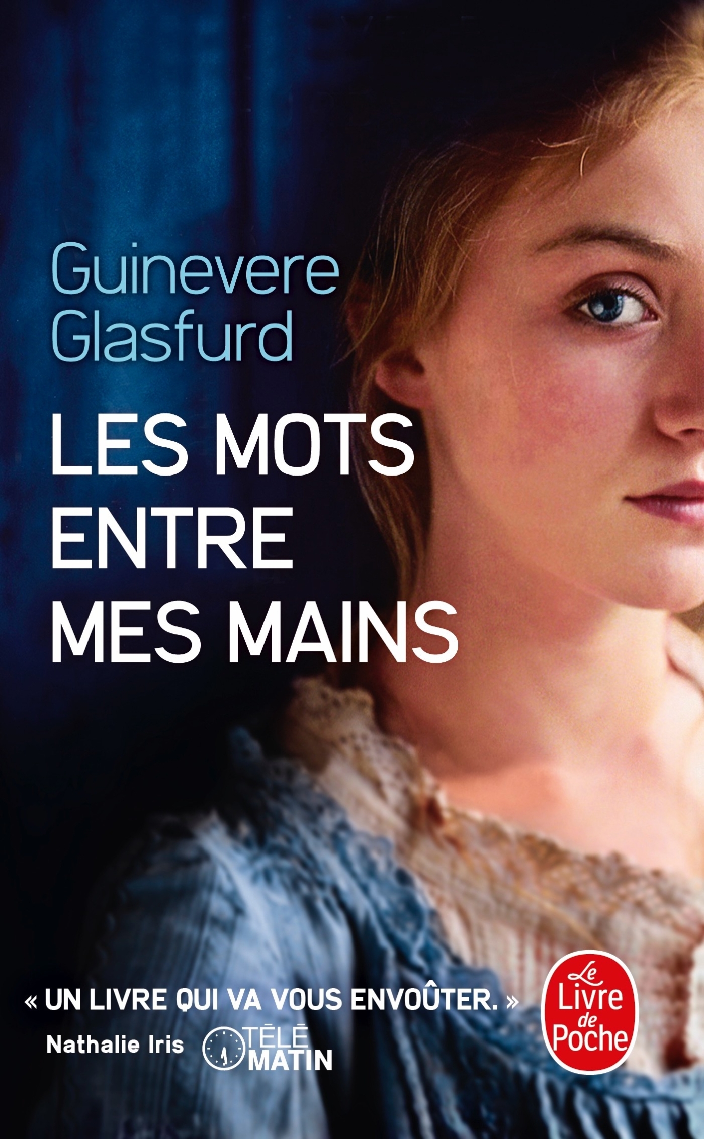 Les Mots entre mes mains - Guinevere Glasfurd - LGF