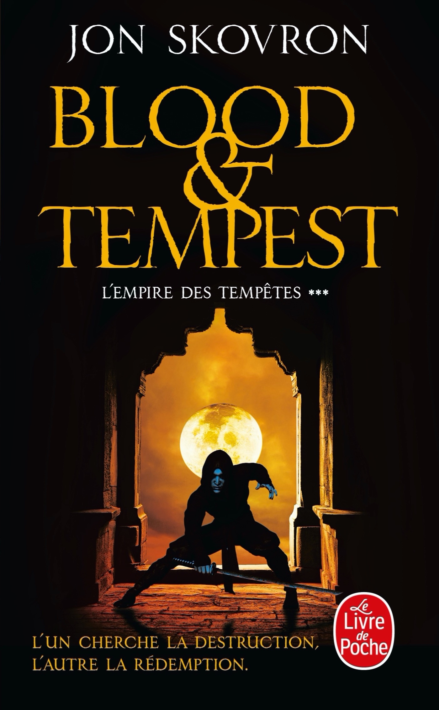 Blood and Tempest (L'Empire des tempêtes, Tome 3) - Jon Skovron - LGF