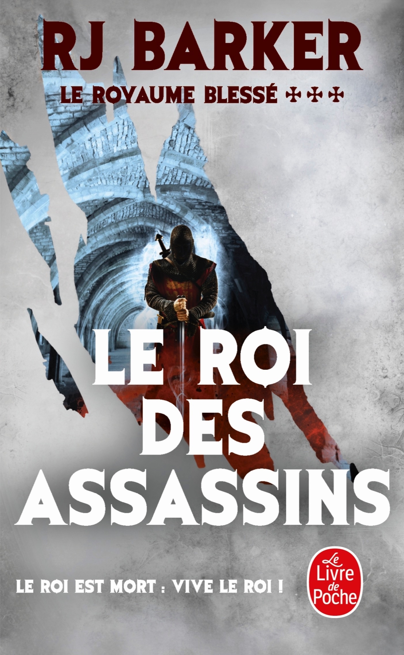 Le Roi des Assassins (Le Royaume blessé, Tome 3) - R.J. Barker - LGF