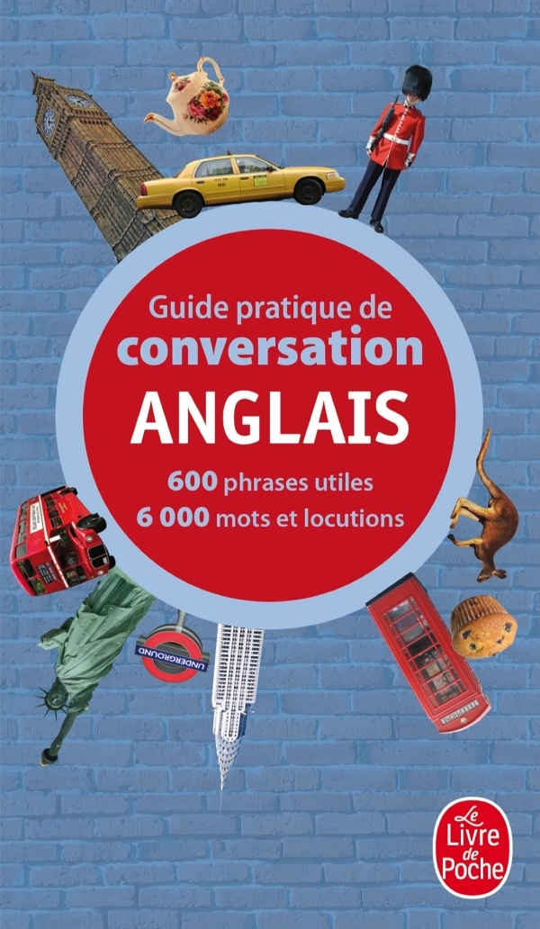 Guide pratique de conversation anglais - Werner Reuther, Pierre Ravier - LGF