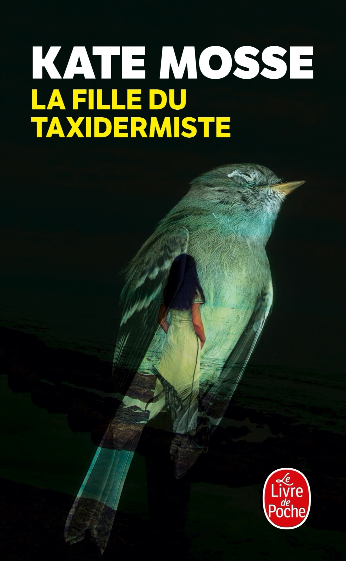 La Fille du taxidermiste - Kate Mosse - LGF