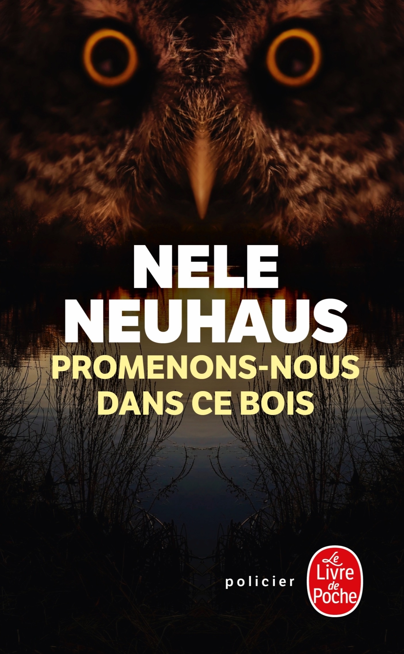 Promenons-nous dans ce bois - Nele Neuhaus - LGF