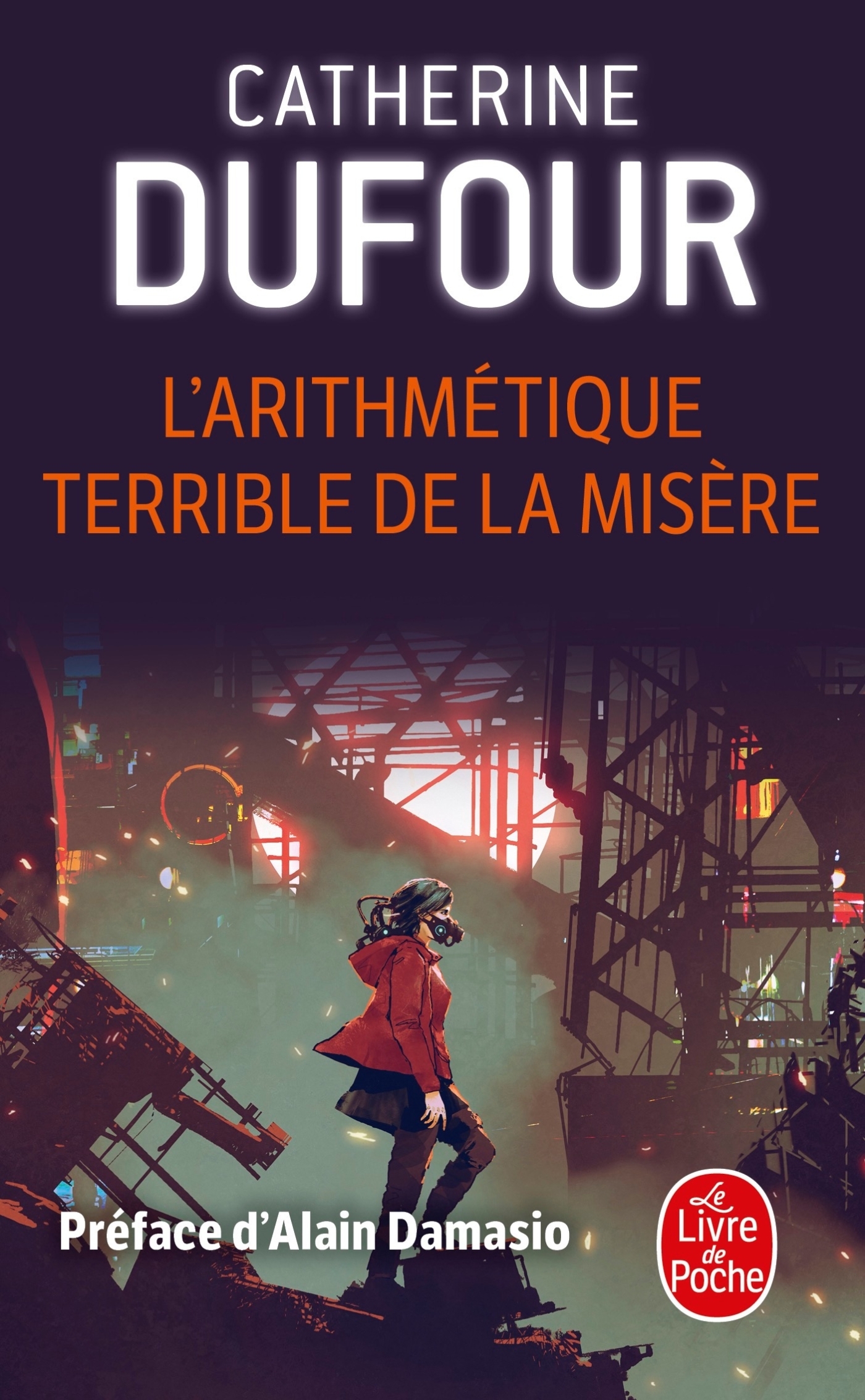 L'arithmétique terrible de la misère - Catherine Dufour - LGF