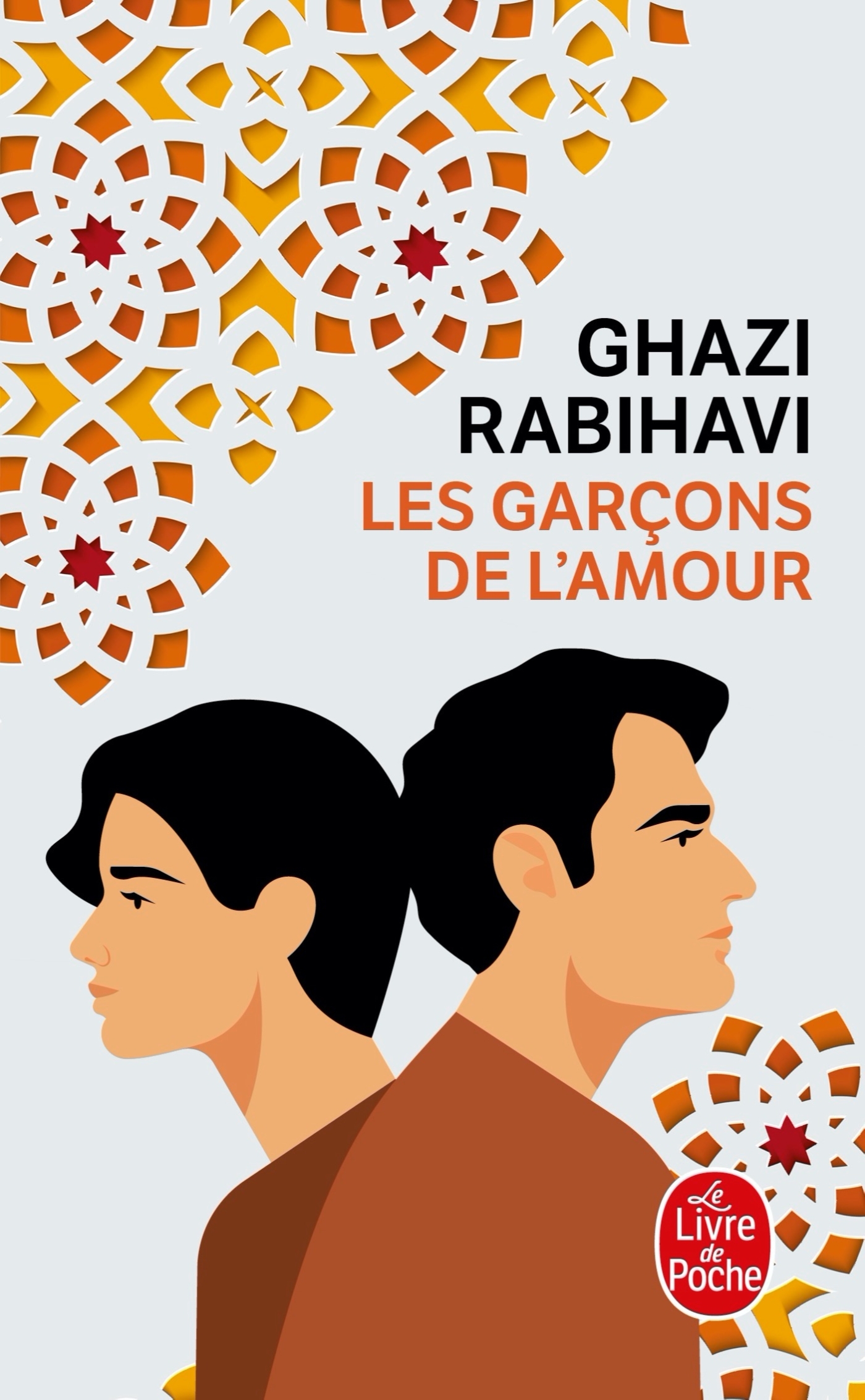 Les Garçons de l'amour - Ghazi Rabihavi - LGF