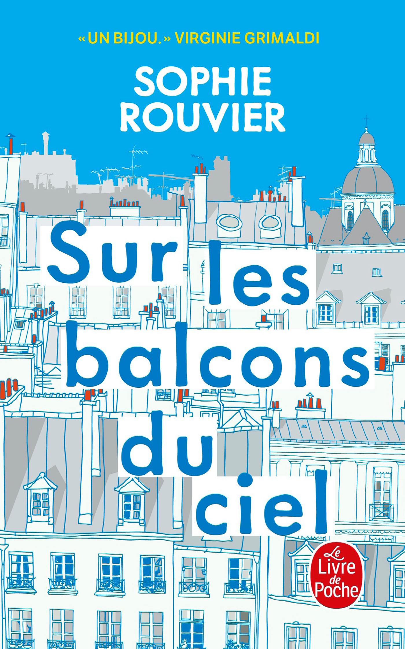 Sur les balcons du ciel - Sophie Rouvier - LGF