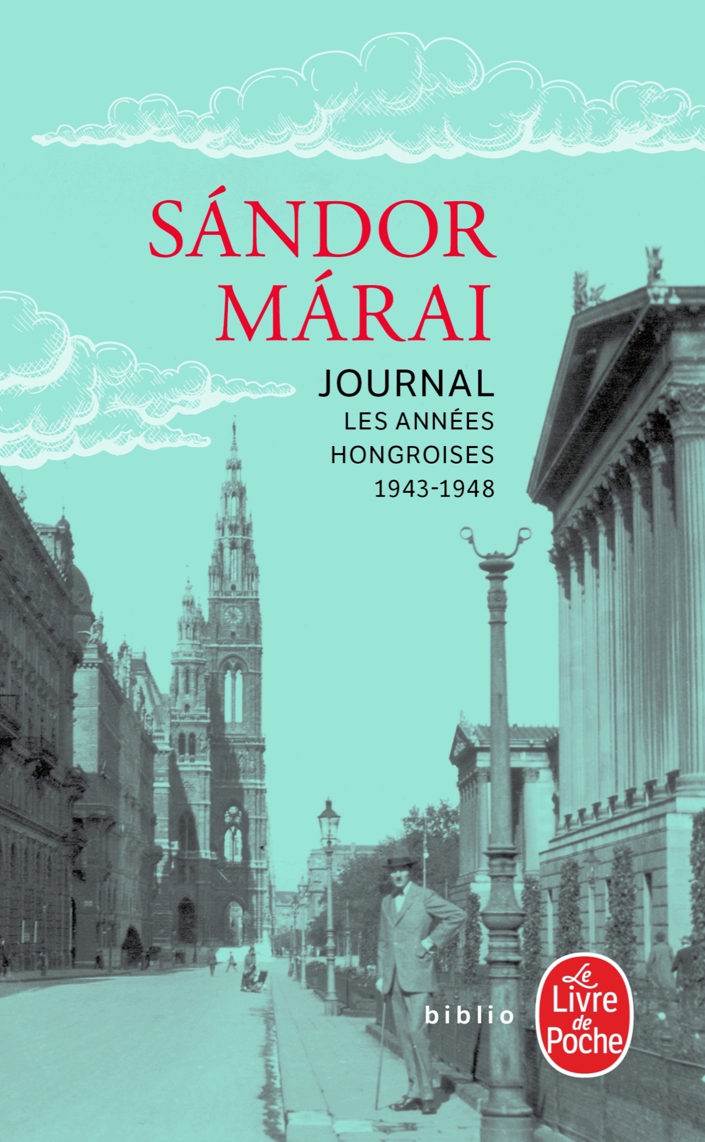 Journal - Les années hongroises 1943-1948 - Sándor Márai - LGF