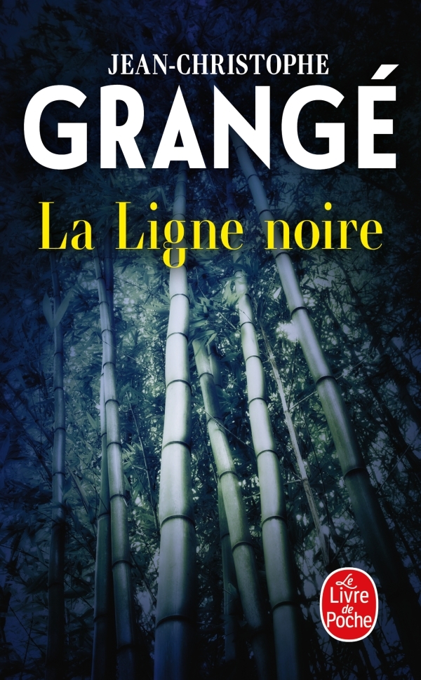 La Ligne noire - Jean-Christophe Grangé - LGF