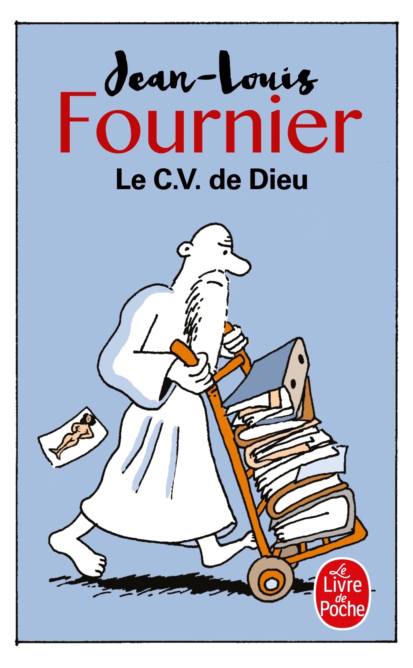 Le CV de Dieu - Jean-Louis Fournier - LGF