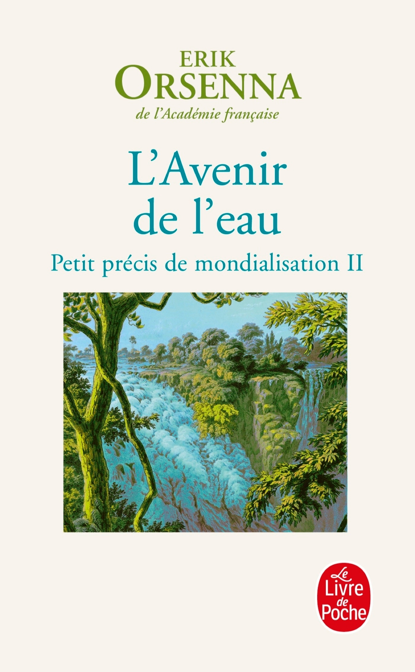 L'Avenir de l'eau - Erik Orsenna - LGF