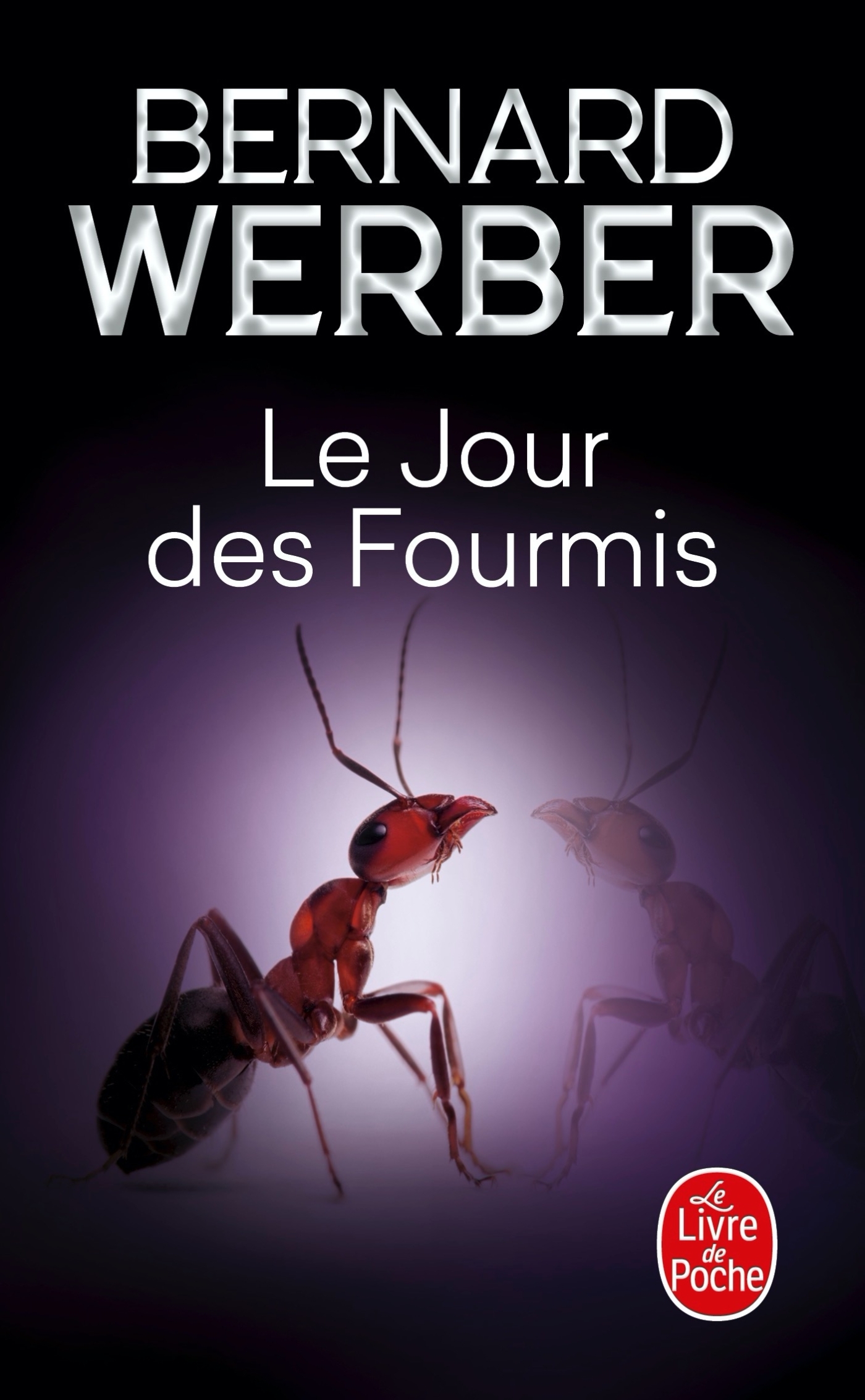 Le Jour des fourmis (Les Fourmis, Tome 2) - Bernard Werber - LGF