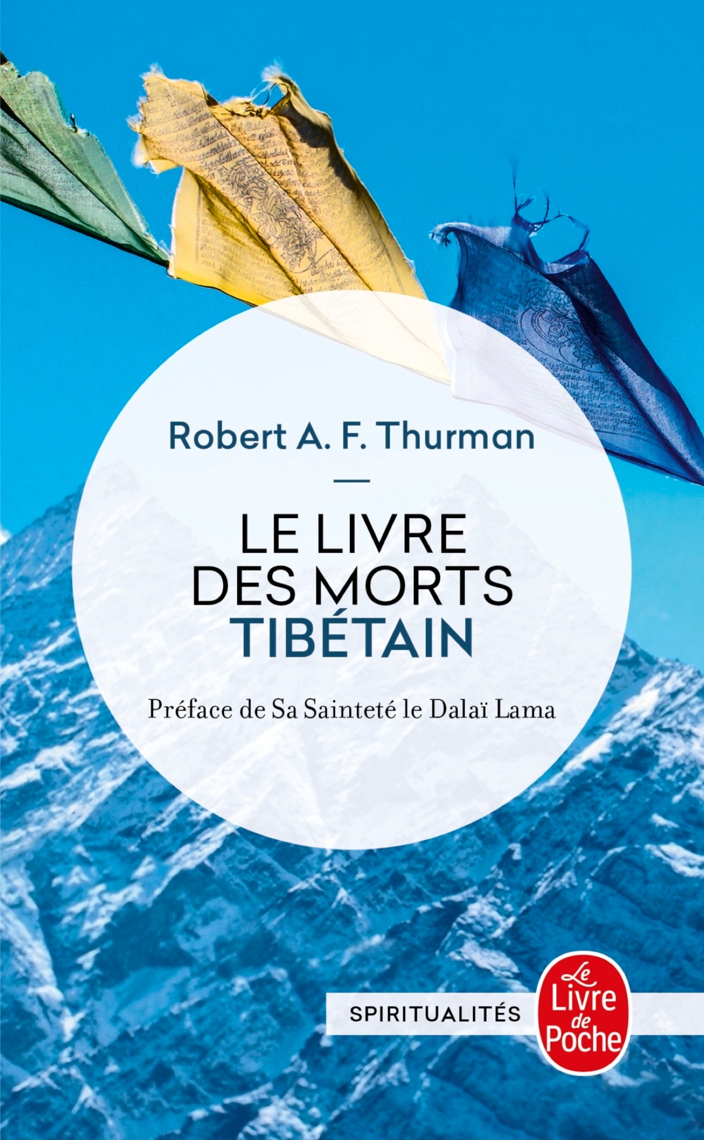 Le Livre des morts tibétain -  , Robert.A.F Thurman, Gilles Poulain, Rozanne Huart - LGF