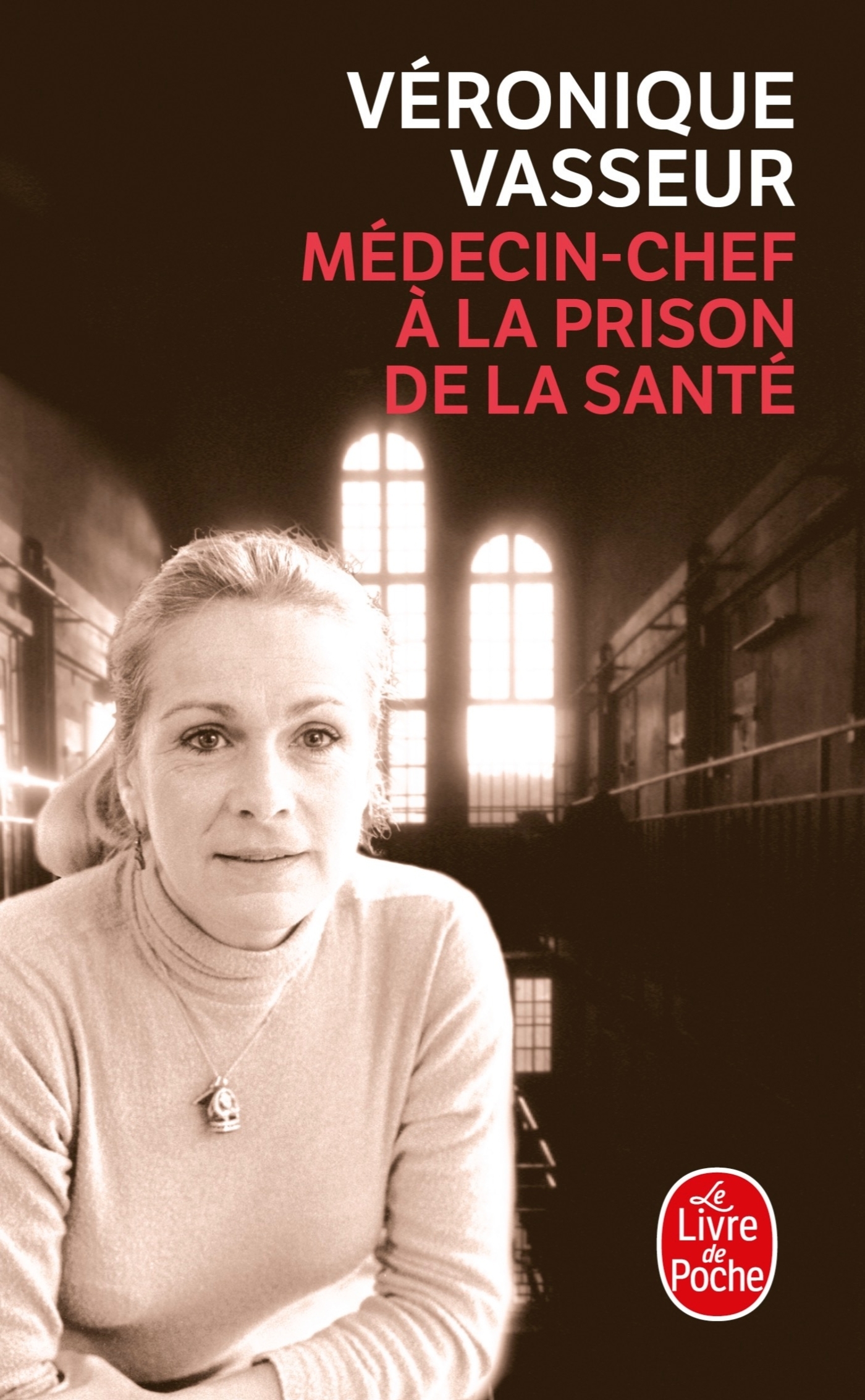 Médecin- chef à la prison de la Santé - Véronique Vasseur - LGF