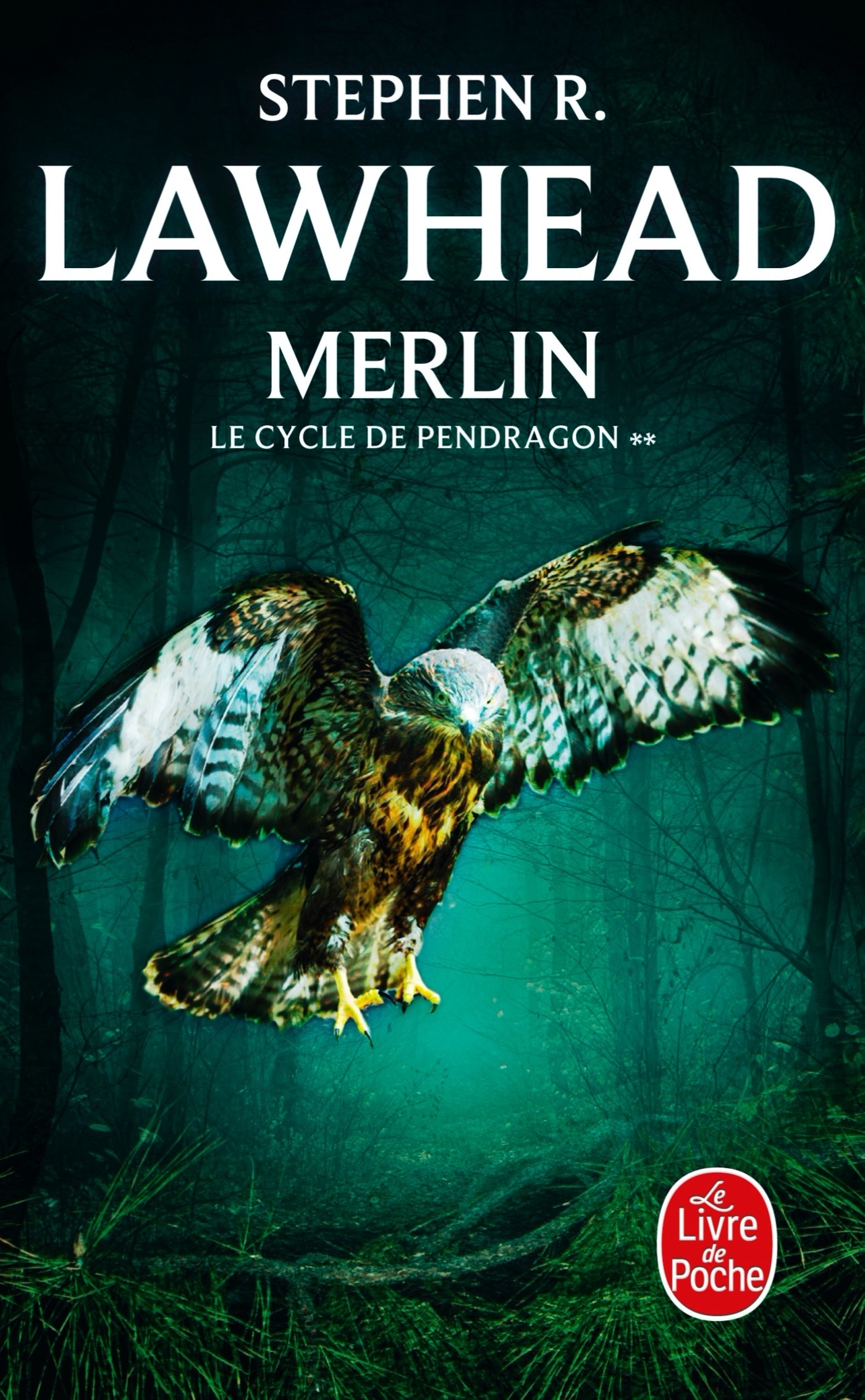 Merlin (Le Cycle de Pendragon, Tome 2) - Stephen R. Lawhead - LGF