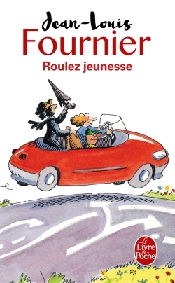 Roulez jeunesse - Jean-Louis Fournier - LGF