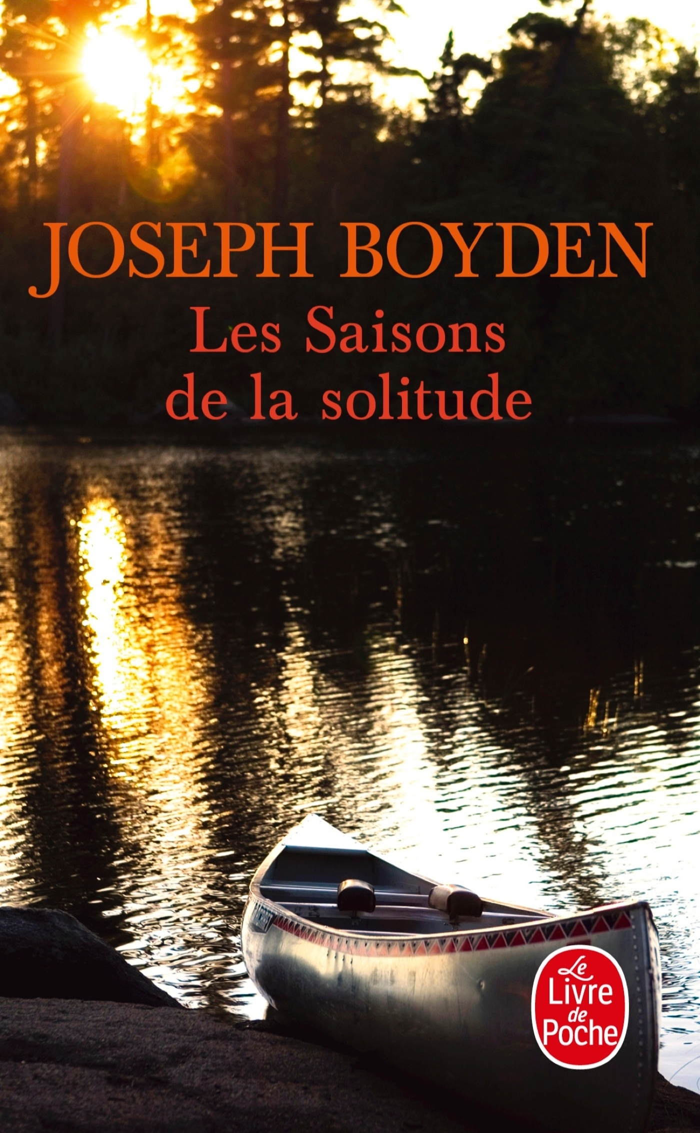 Les Saisons de la solitude - Joseph Boyden - LGF