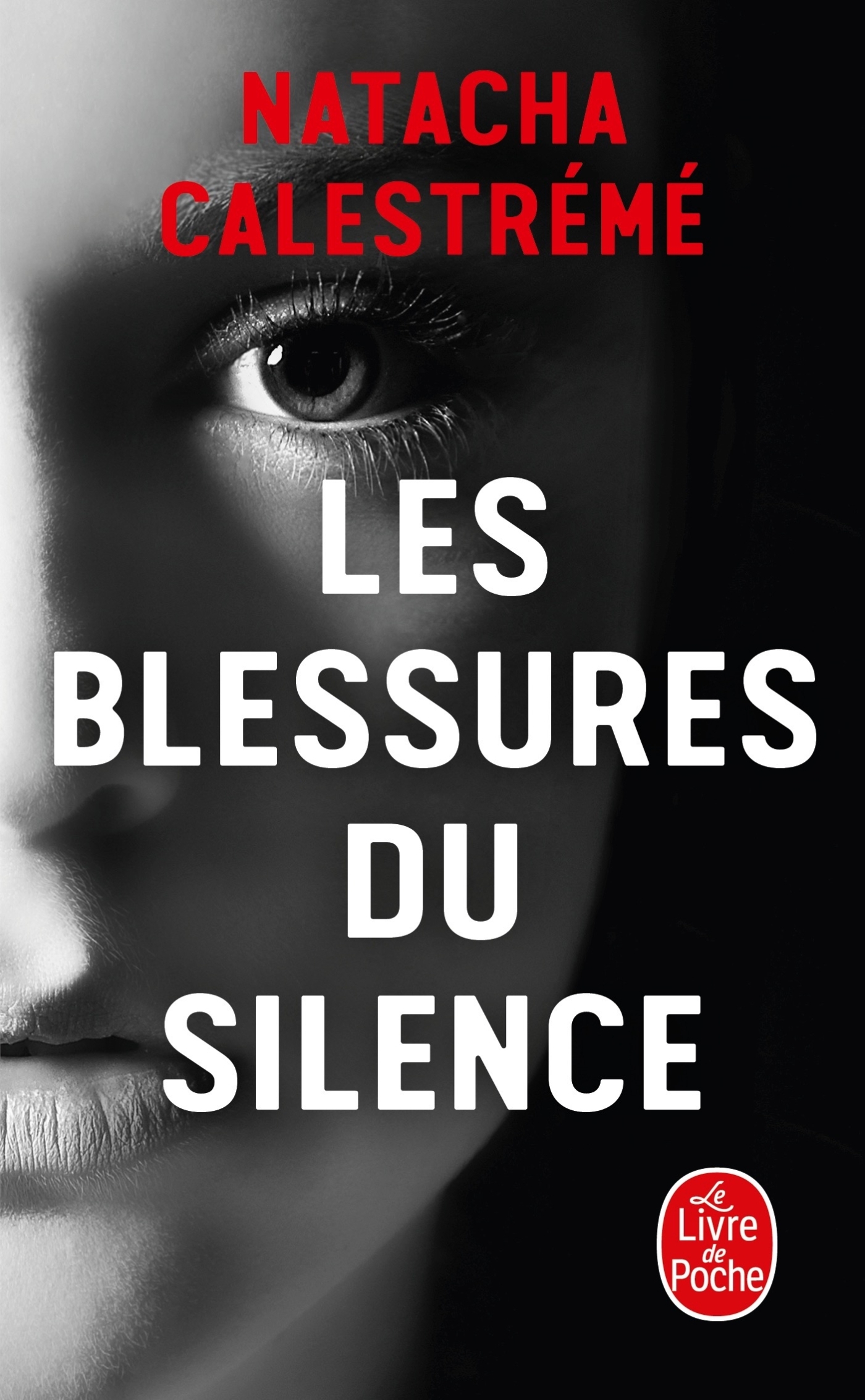 Les Blessures du silence - Natacha Calestreme - LGF