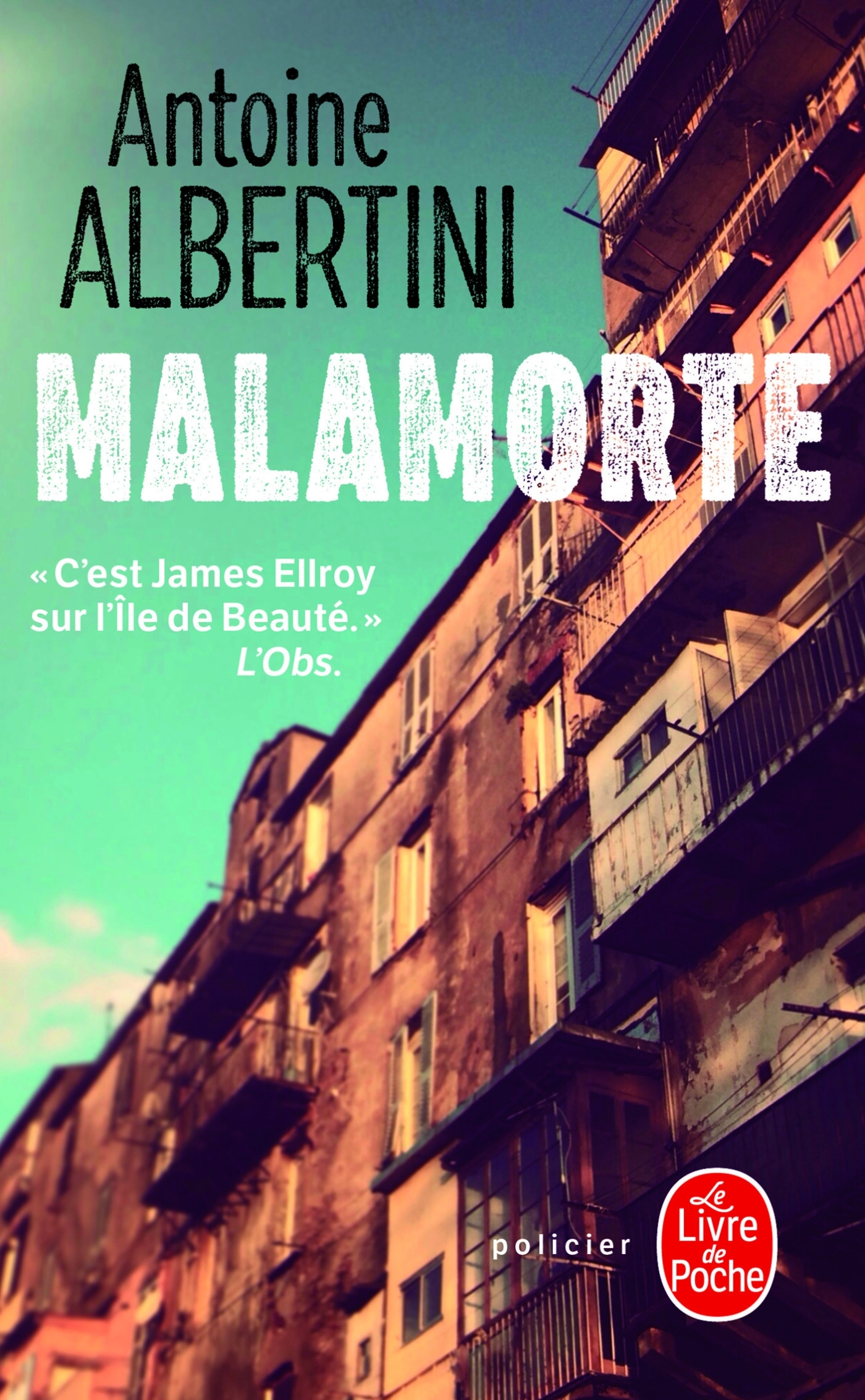 Malamorte - Antoine Albertini - LGF