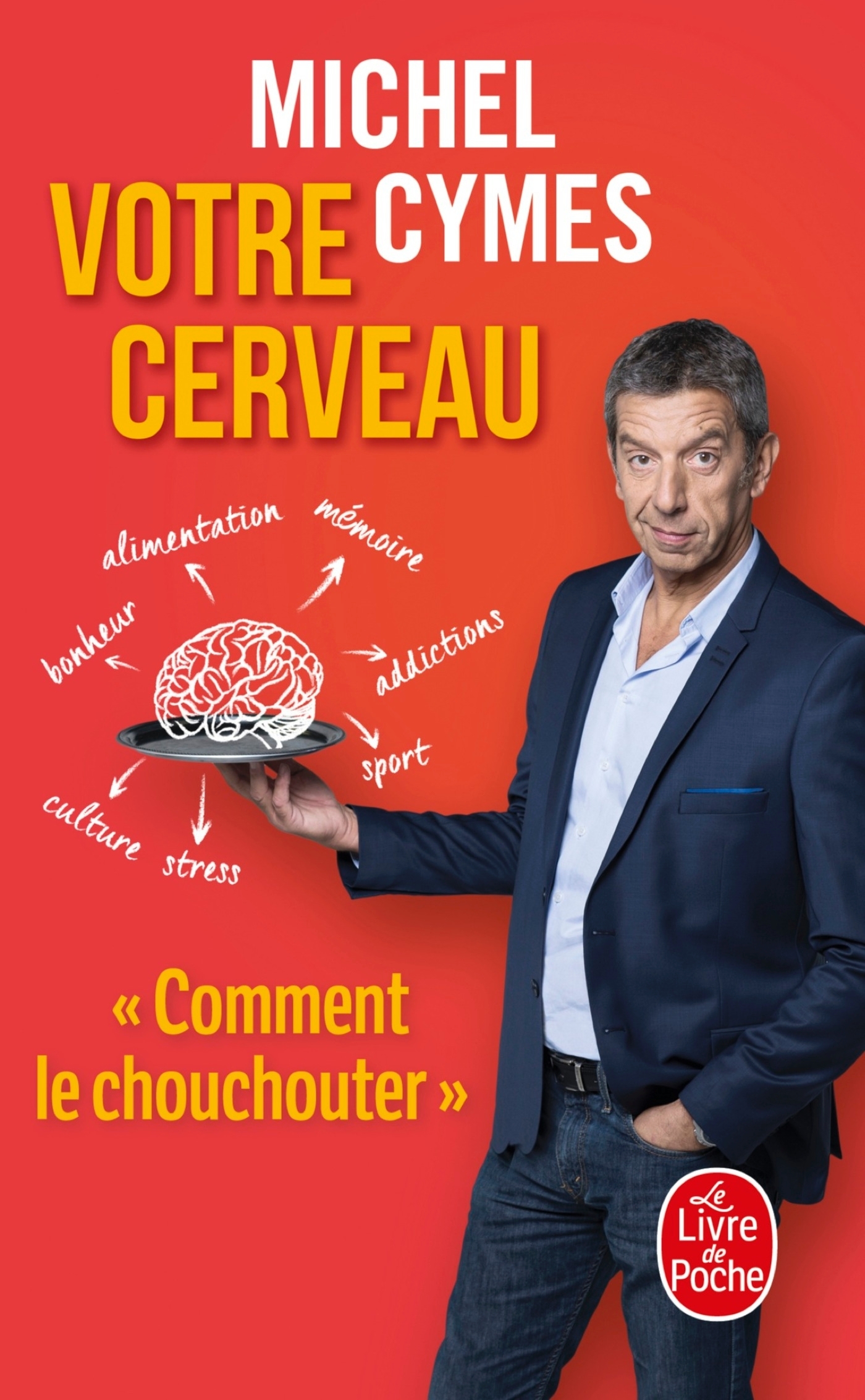 Votre cerveau - Michel Cymes - LGF