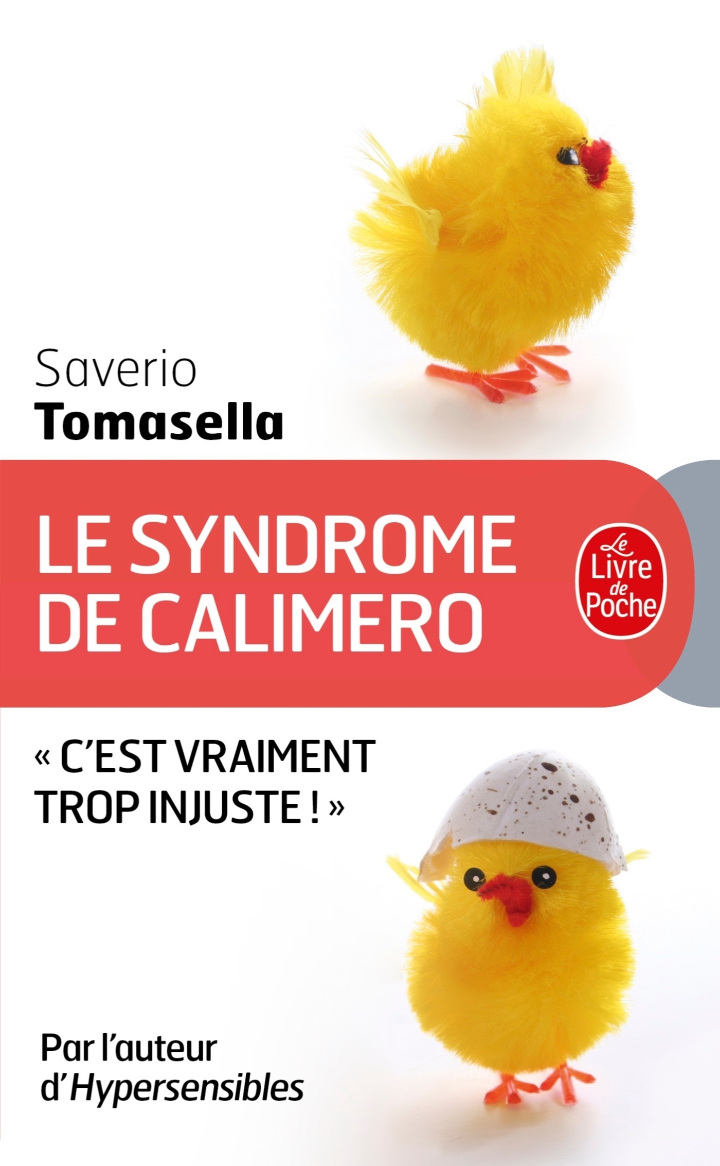 Le Syndrome de Calimero - Saverio Tomasella - LGF