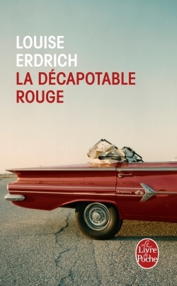 La Décapotable rouge - Louise Erdrich - LGF