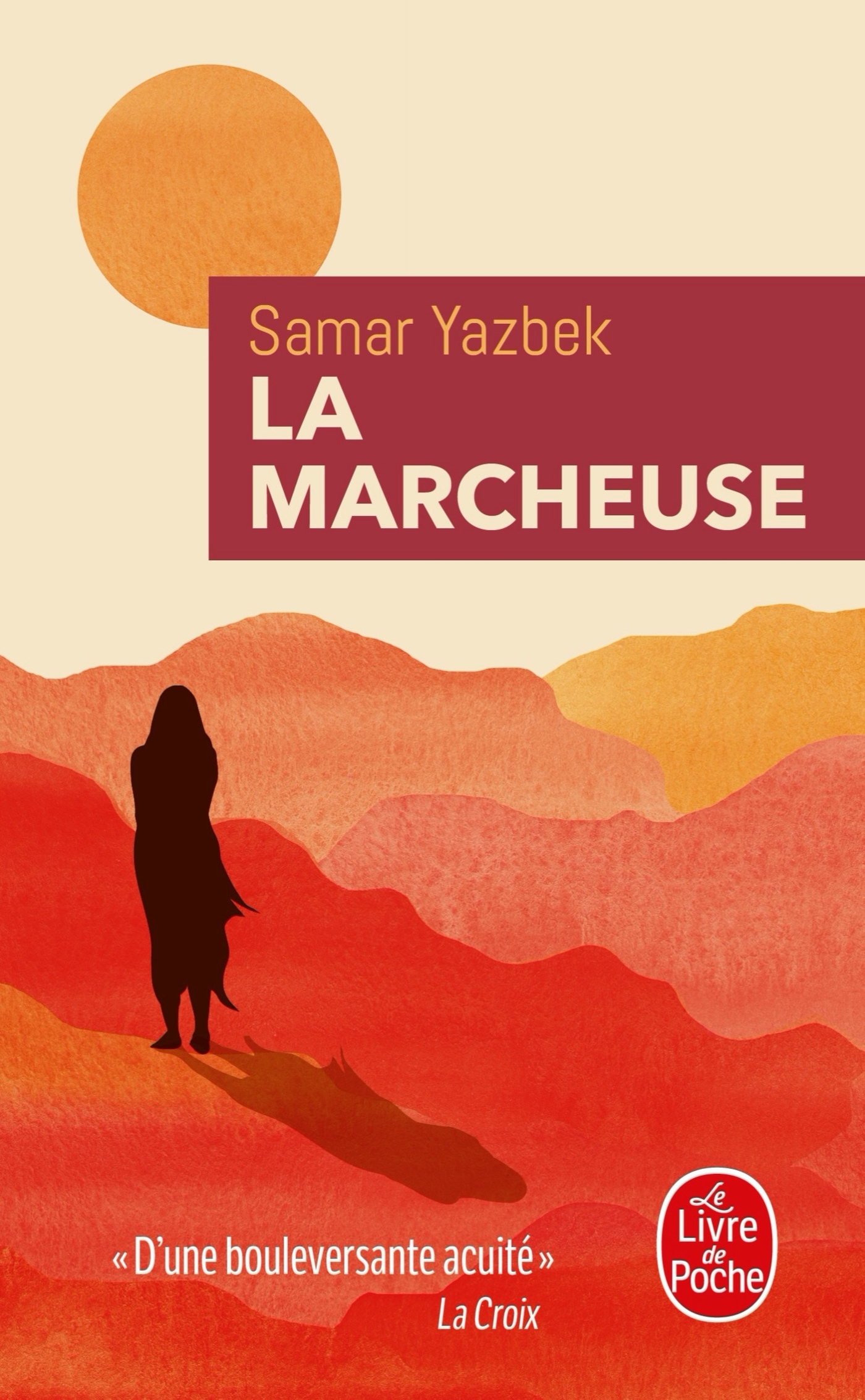 La Marcheuse - Samar Yazbek - LGF