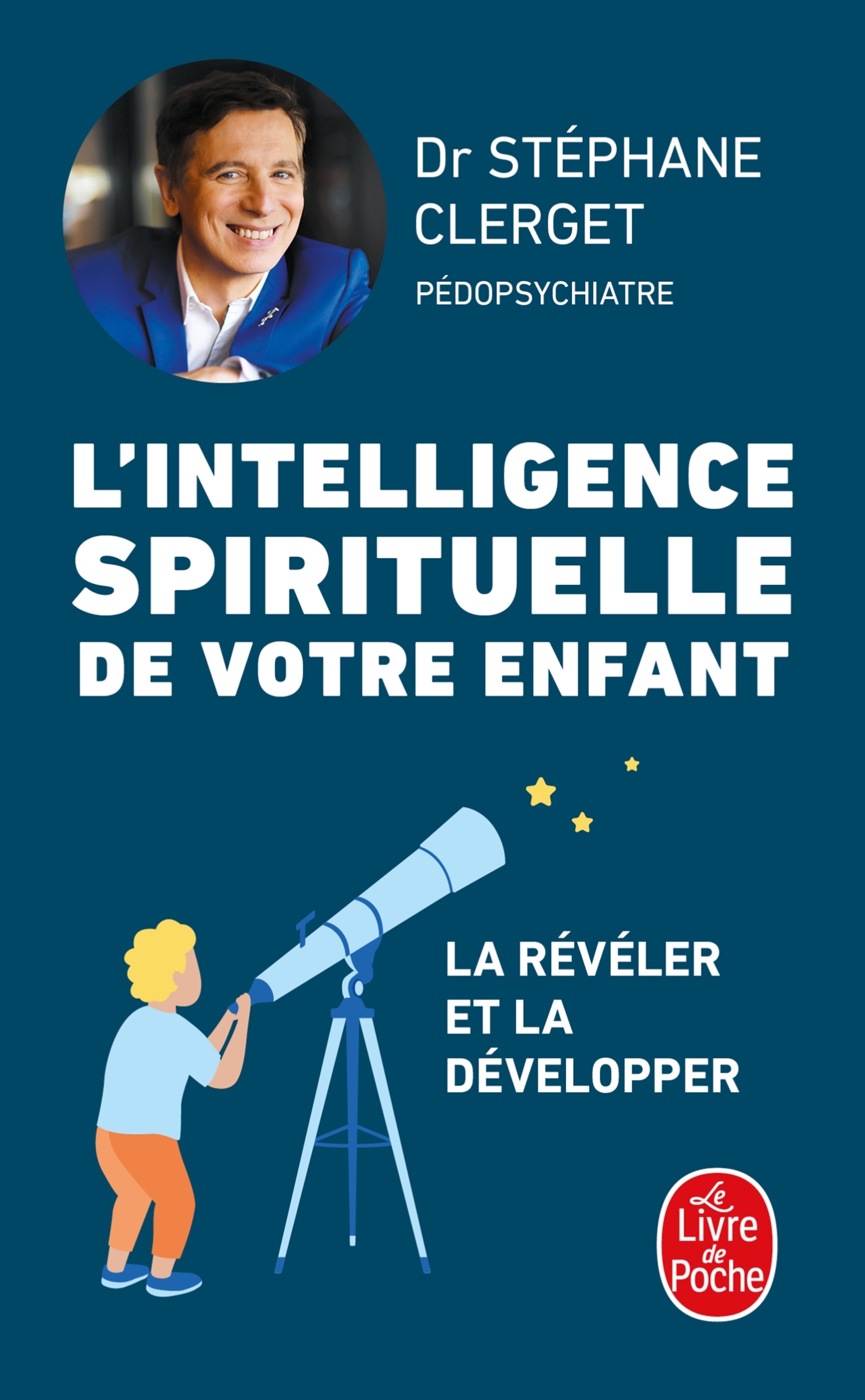 L'Intelligence spirituelle de votre enfant - Stéphane Clerget, Dr Stéphane Clerget - LGF