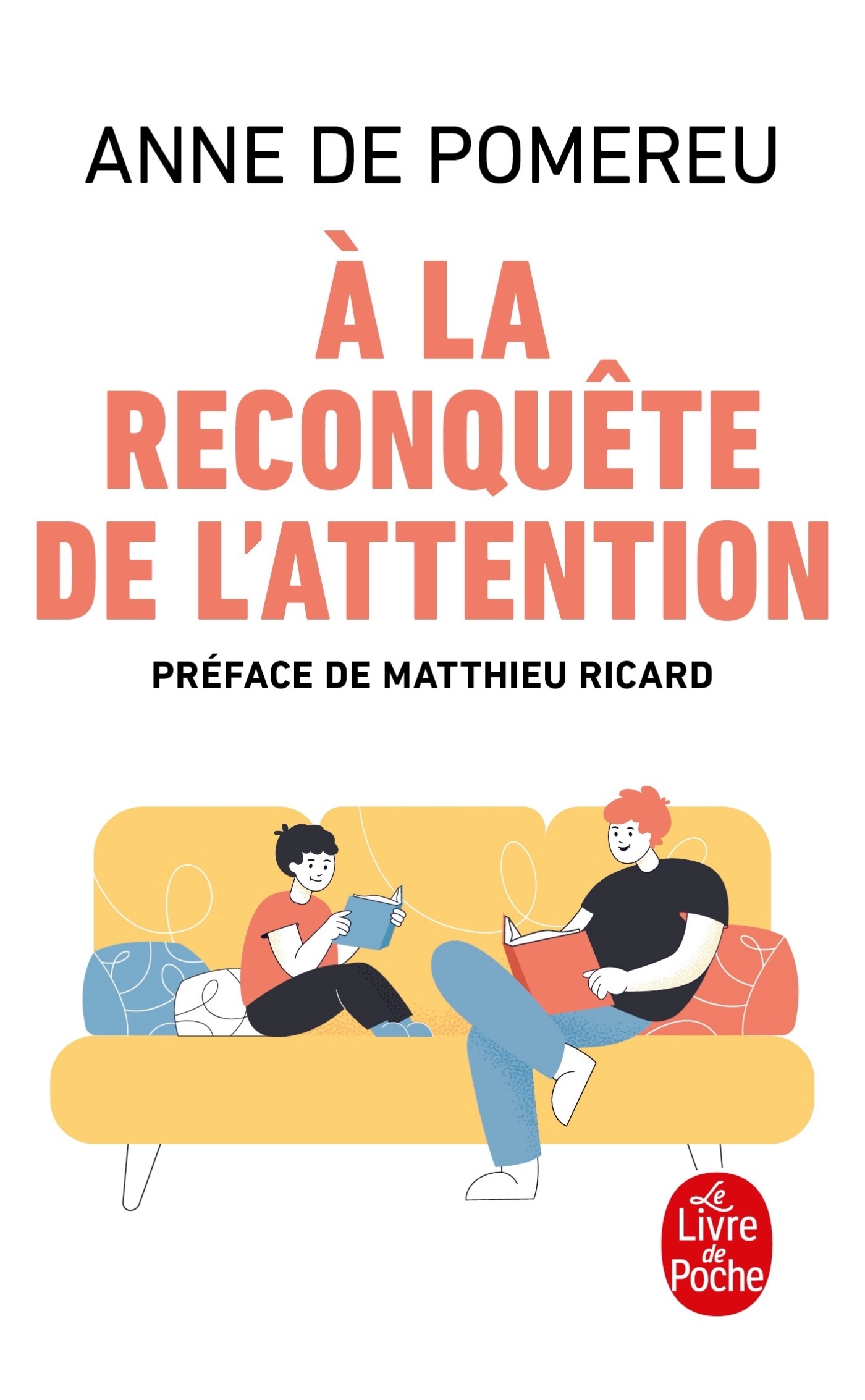 À la reconquête de l'attention - Anne de Pomereu - LGF