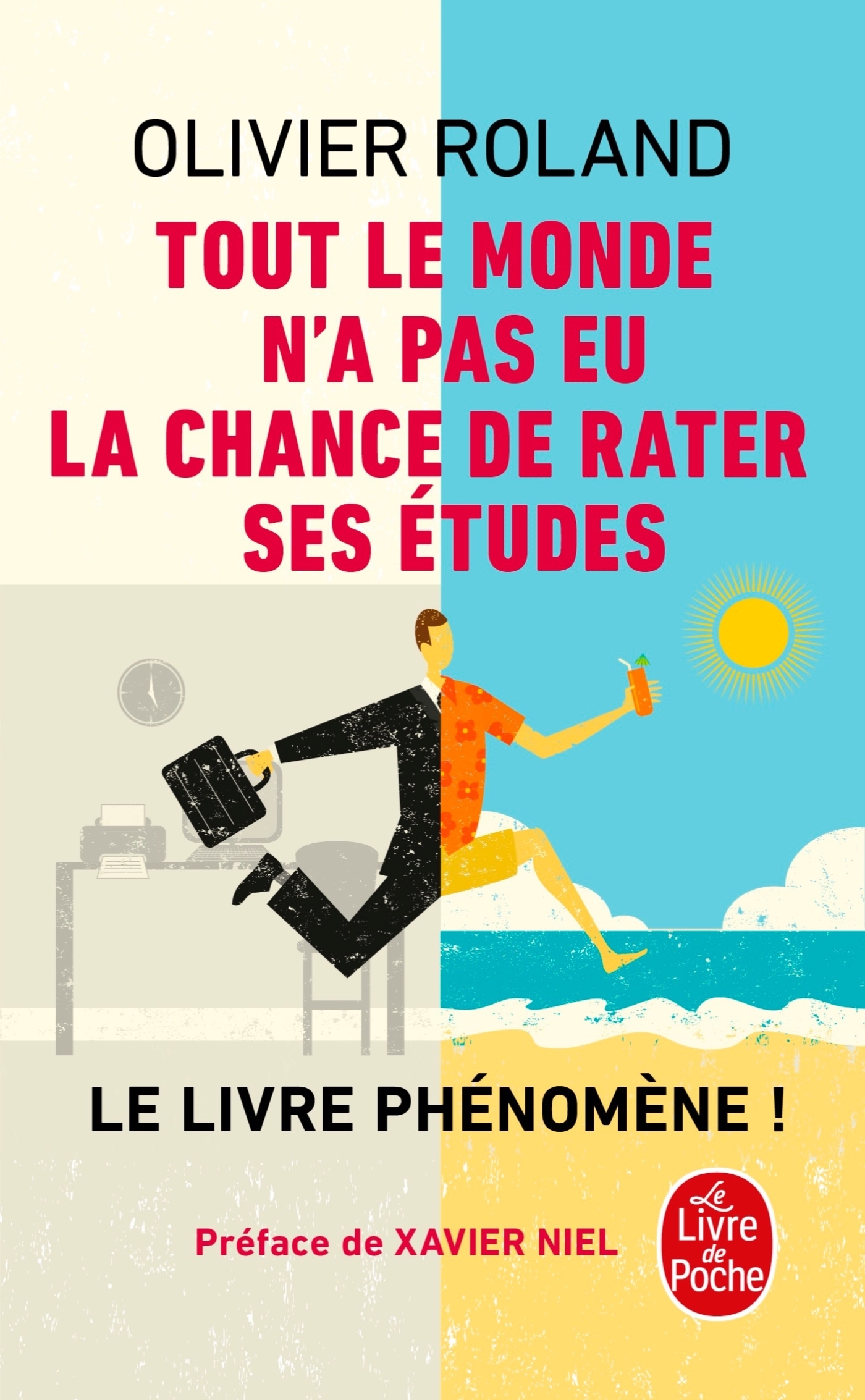 Tout le monde n'a pas eu la chance de rater ses études - Olivier ROLAND - LGF