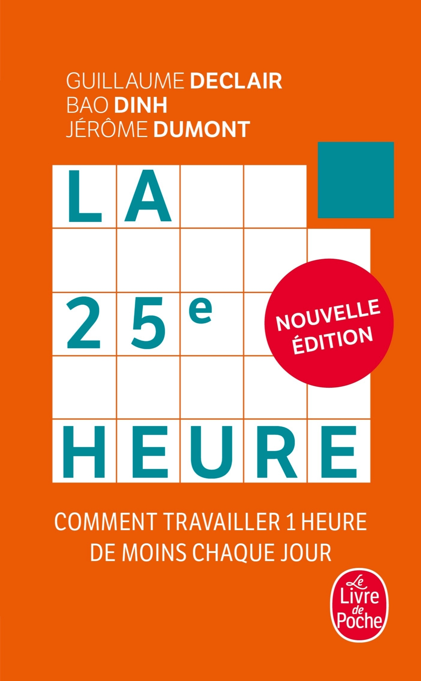 La 25e Heure (Nouvelle édition) - Guillaume Declair, Bao Dinh, Jérôme Dumont - LGF