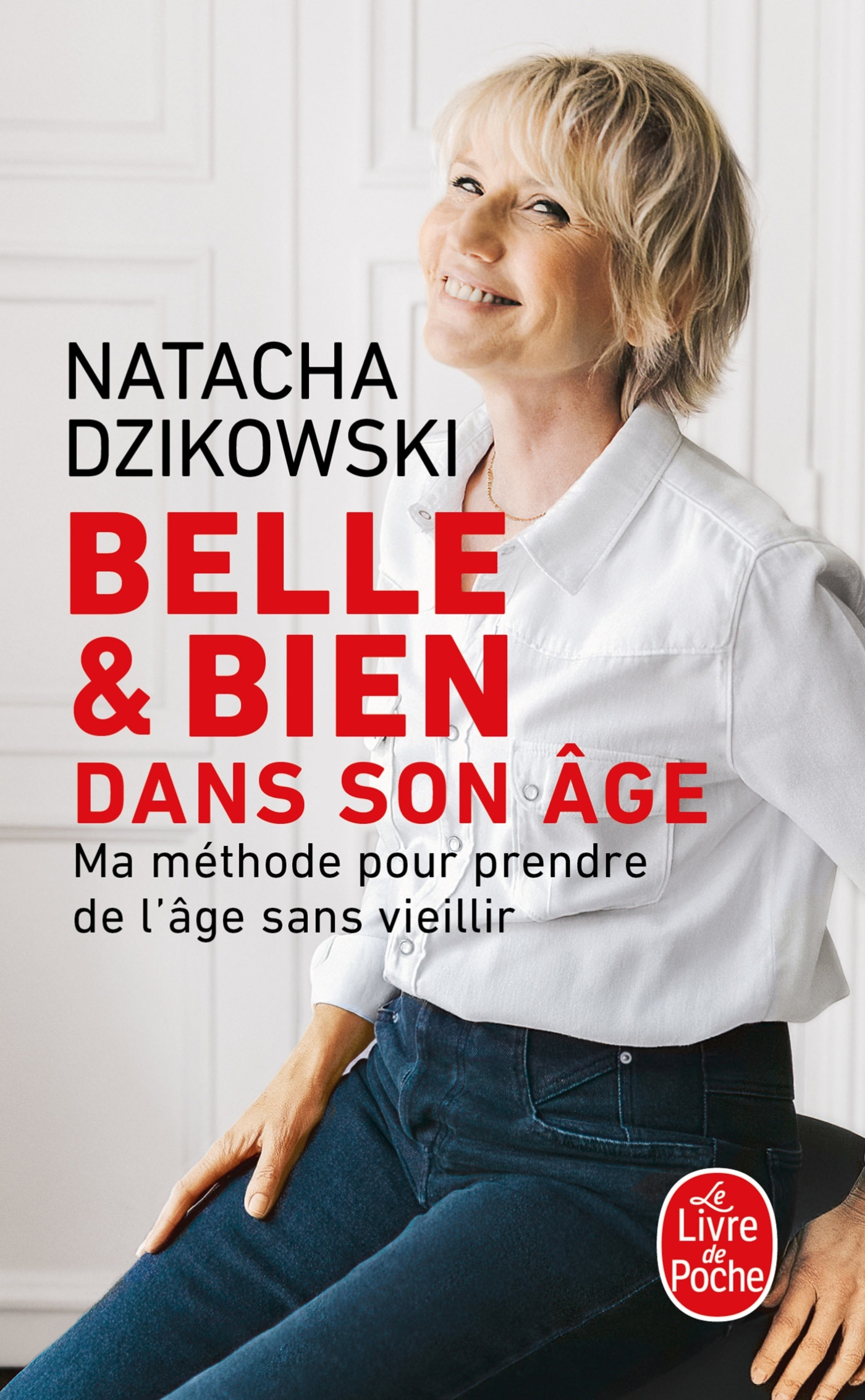 Belle & bien dans son âge - Natacha Dzikowski - LGF