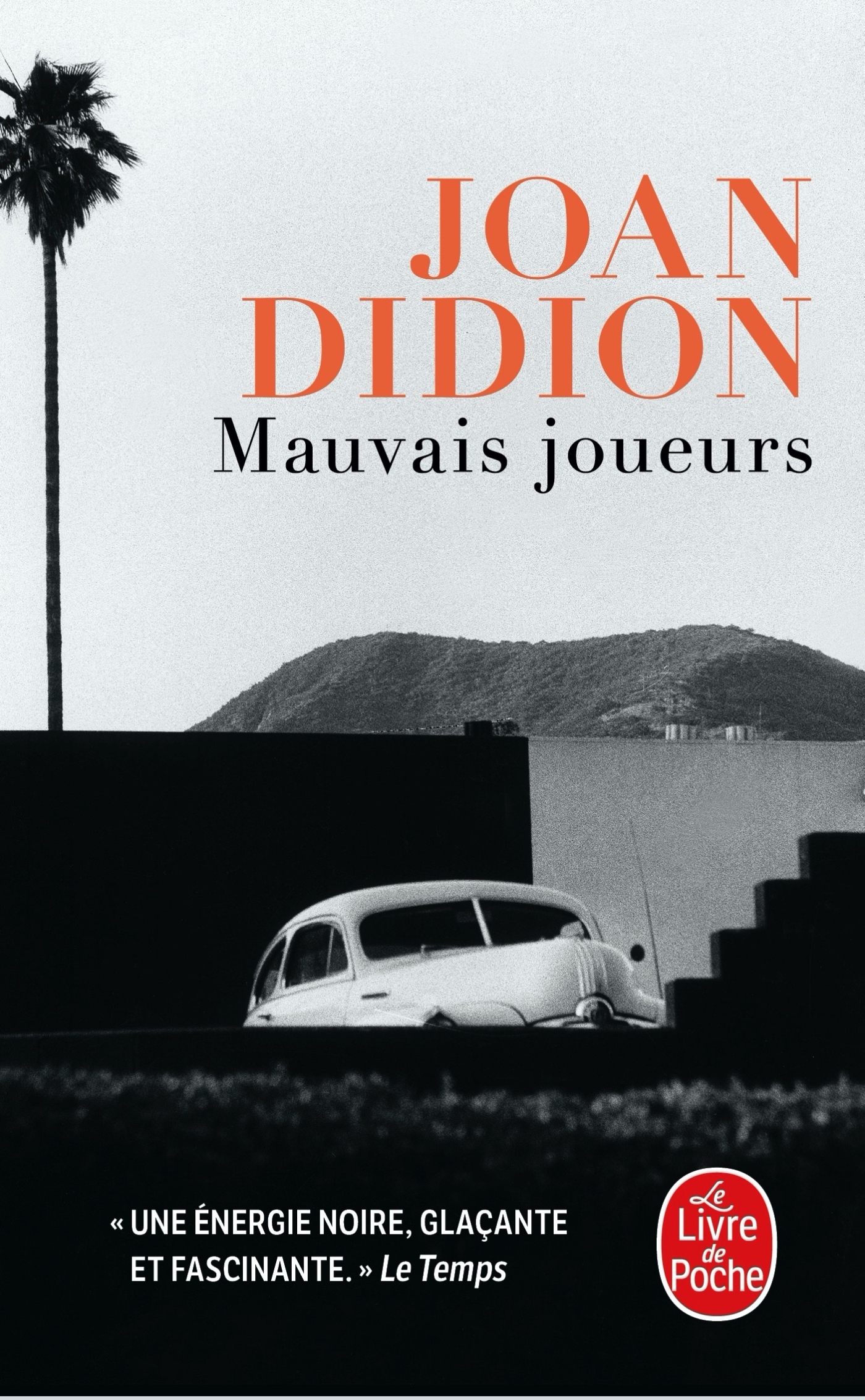 Mauvais joueurs - Joan Didion - LGF