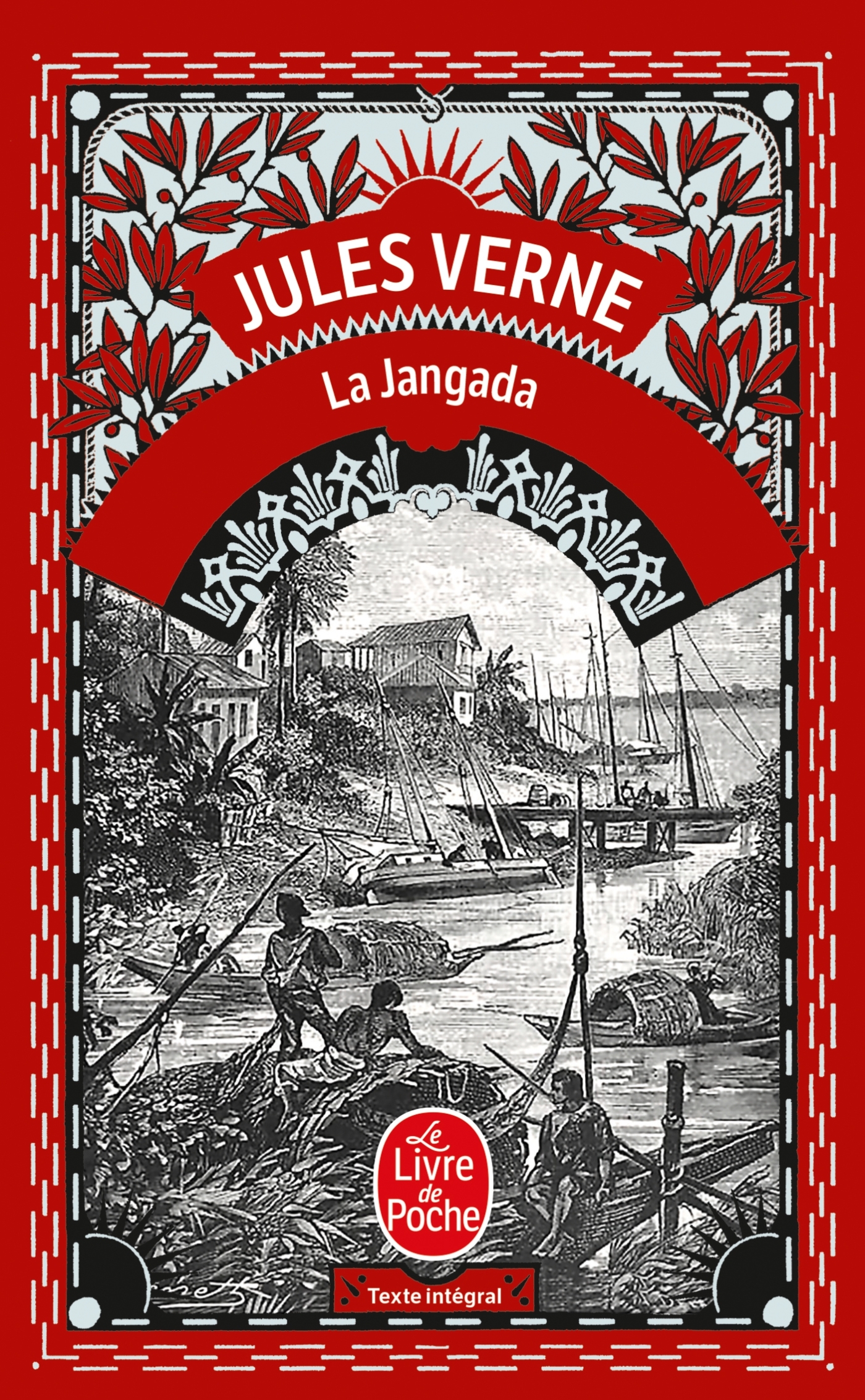 La Jangada - Jules Verne - LGF La Jangada - Jules Verne - LGF