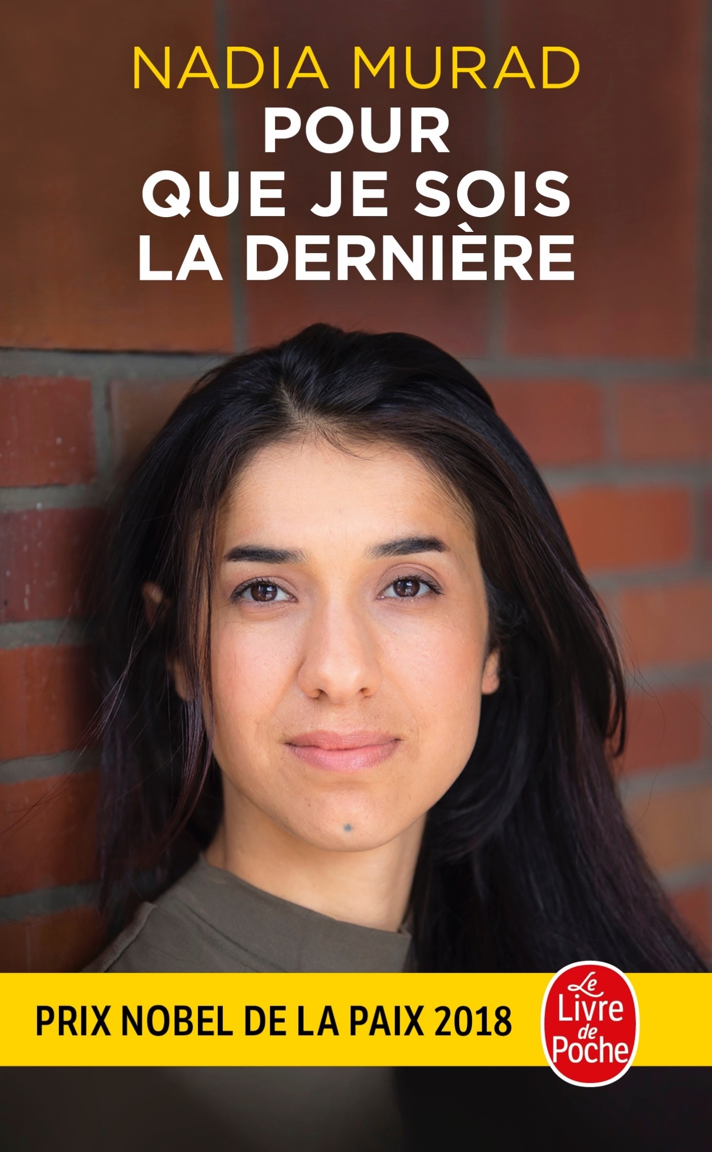 Pour que je sois la dernière - Nadia Murad - LGF