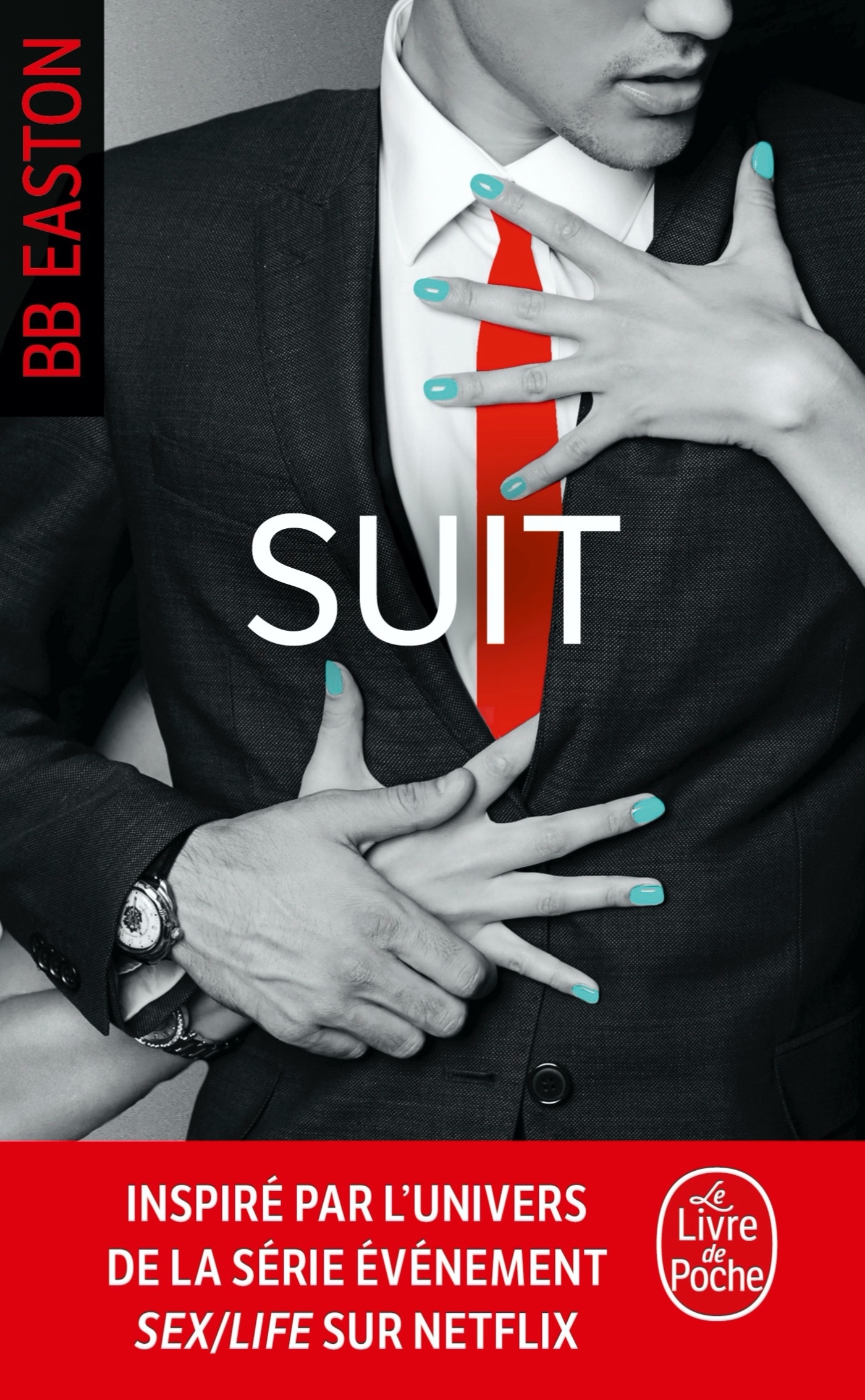 Suit (Sex/Life, Tome 5) - BB Easton - LGF