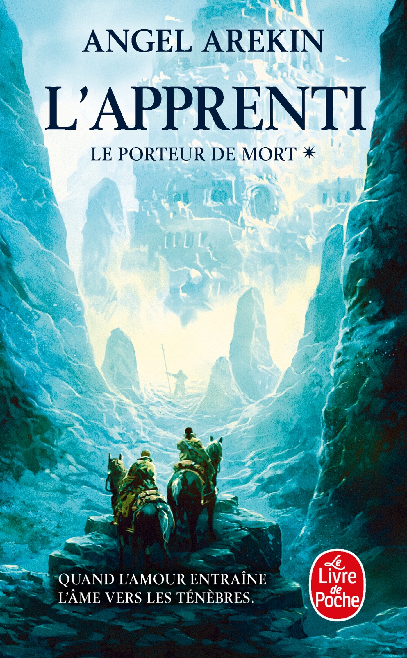 L'Apprenti (Le Porteur de mort, Tome 1) - Angel Arekin - LGF