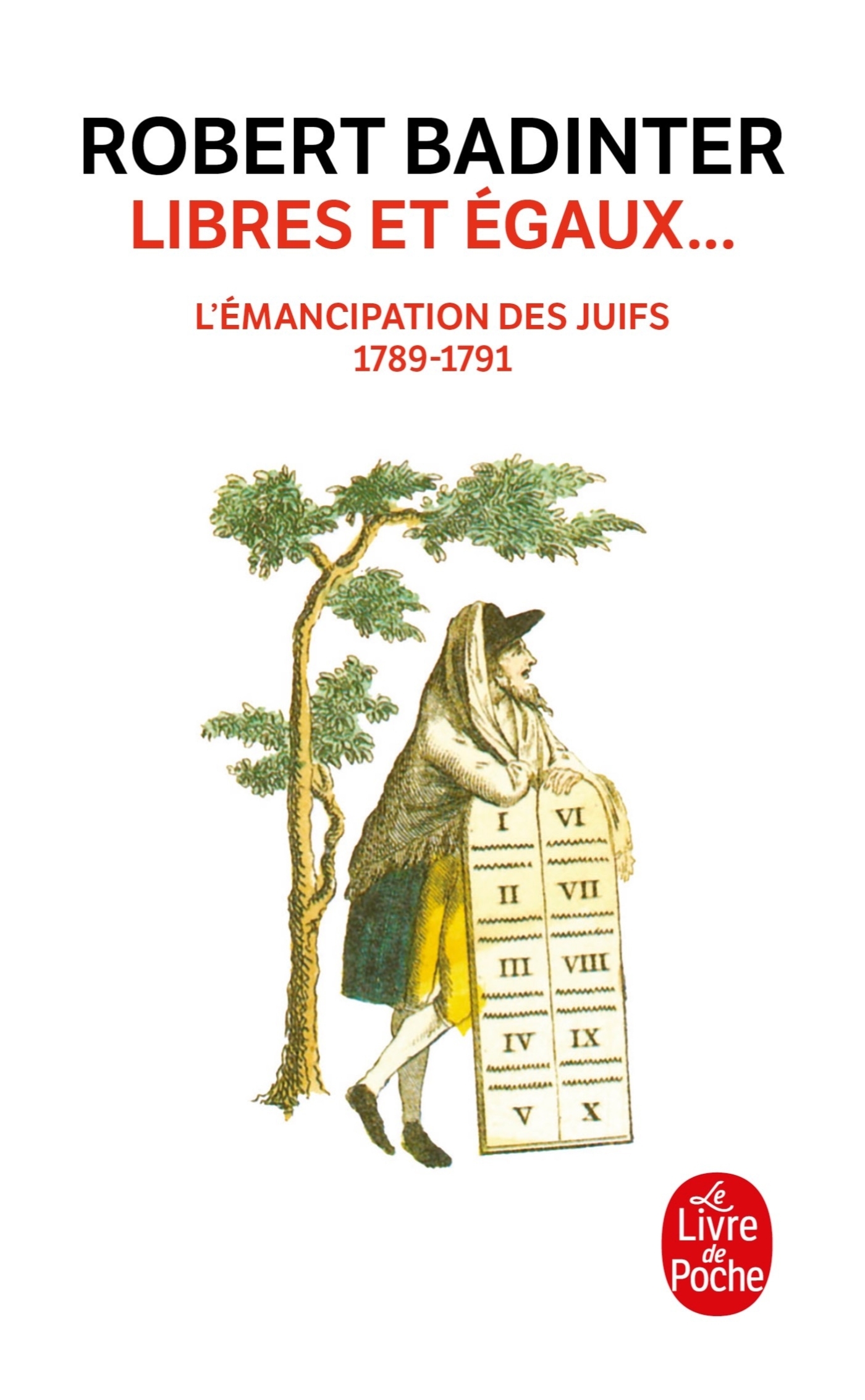 Libres et égaux (Nouvelle édition) - Robert Badinter - LGF