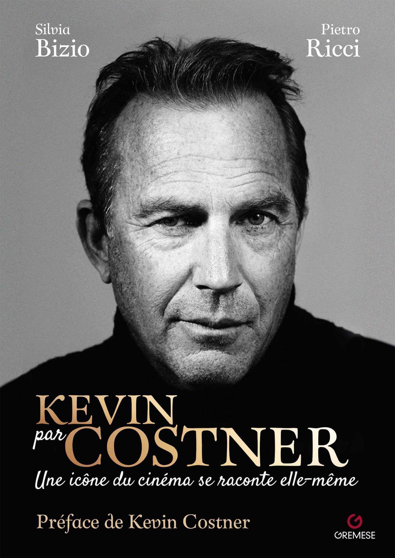 Kevin par Costner - Pietro Ricci, Silvia Bizio, Pietro Ricci, Silvia Bizio - GREMESE