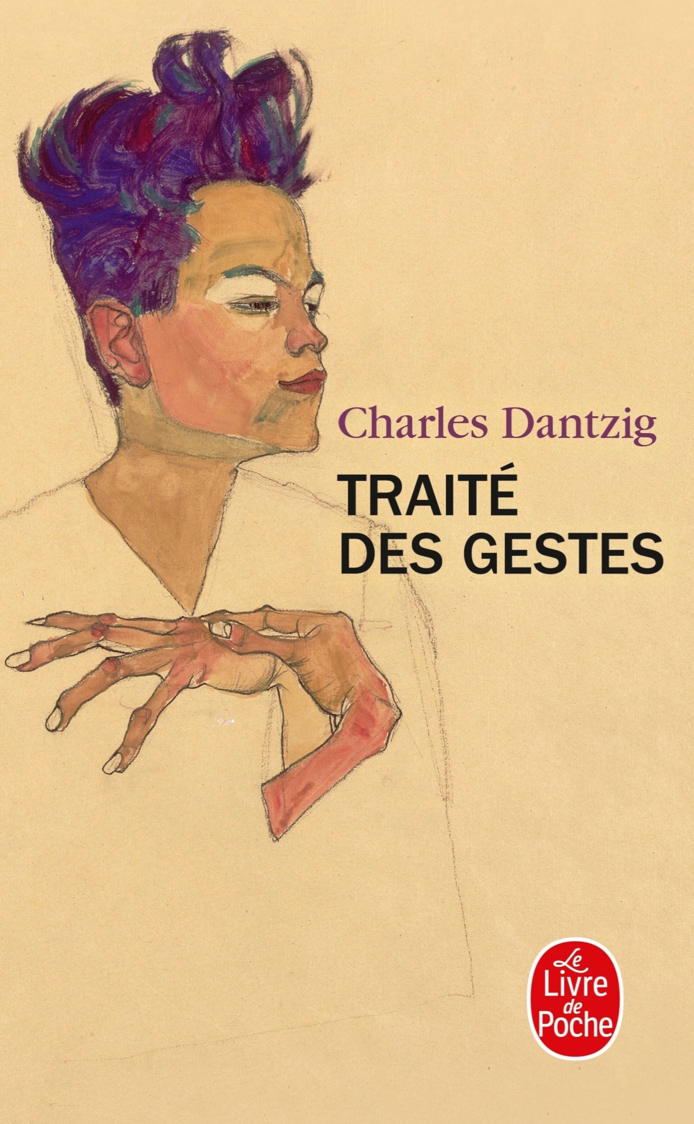 Traité des gestes - Charles Dantzig - LGF