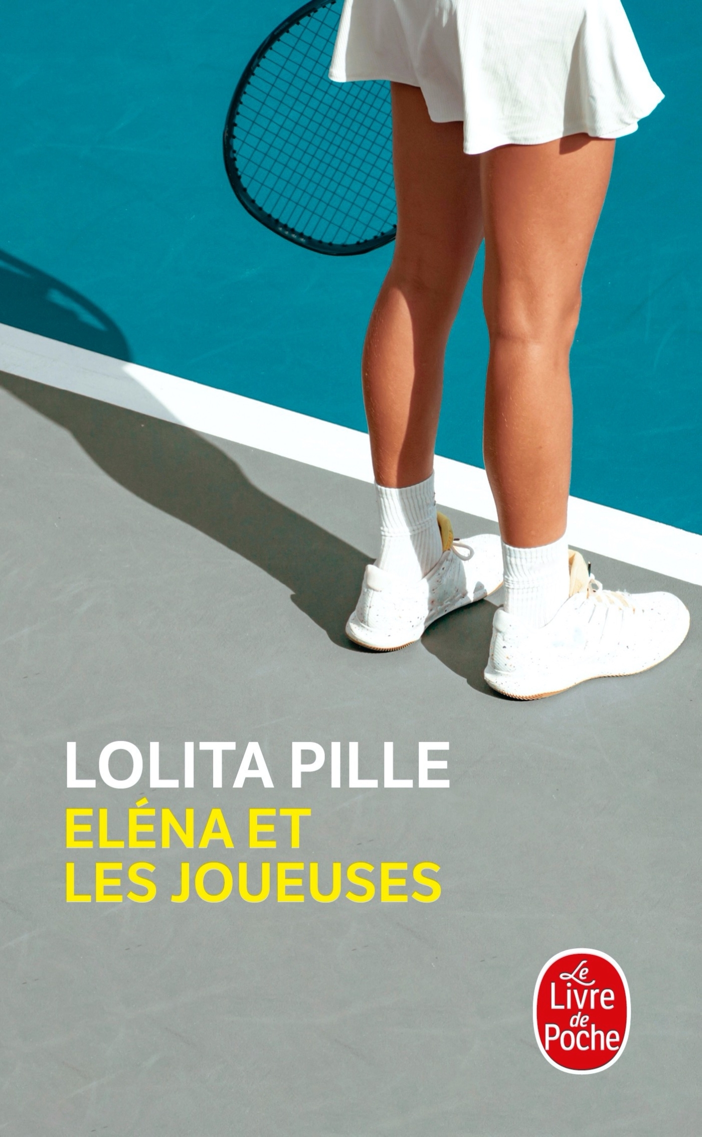 Elena et les joueuses - Lolita Pille - LGF