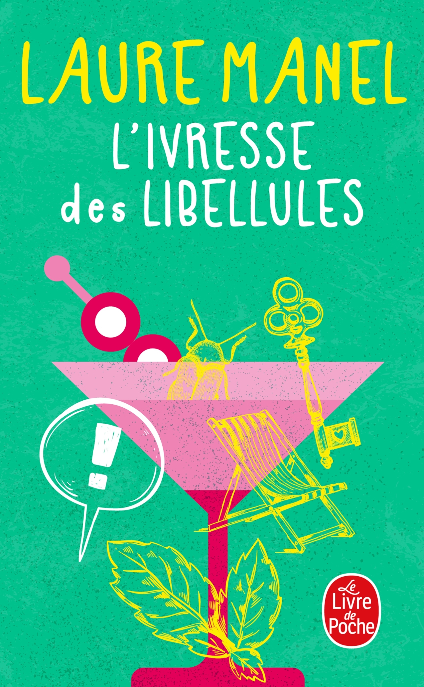 L'Ivresse des libellules - Laure Manel - LGF