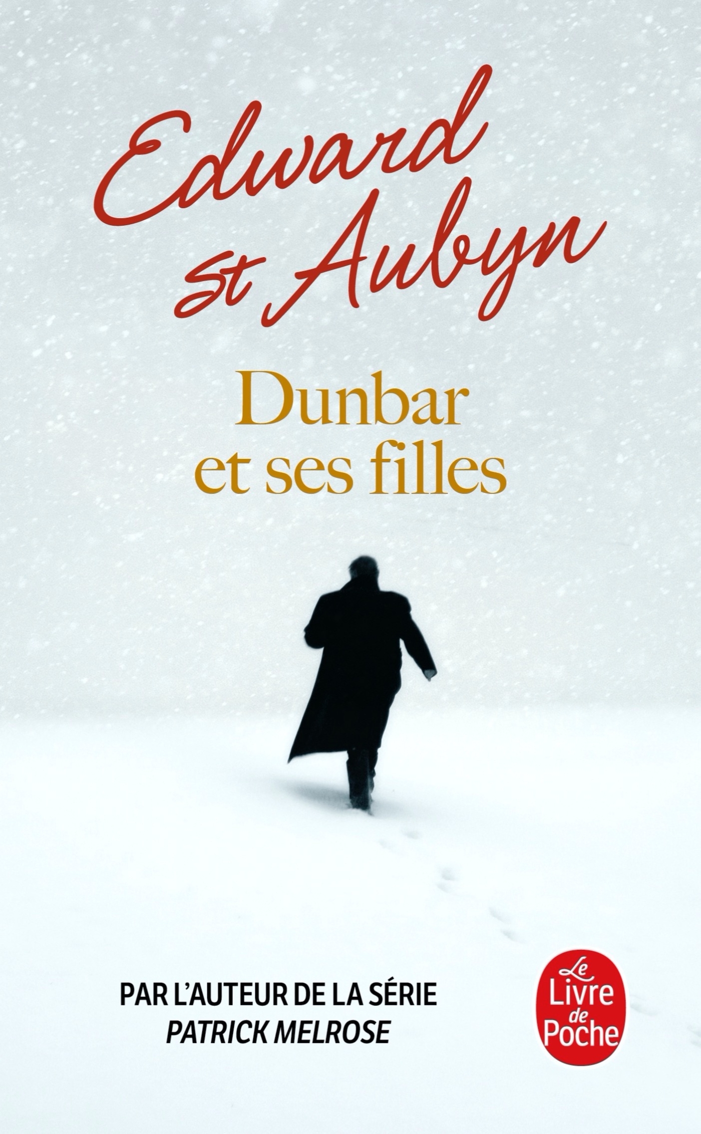 Dunbar et ses filles - Edward St Aubyn - LGF