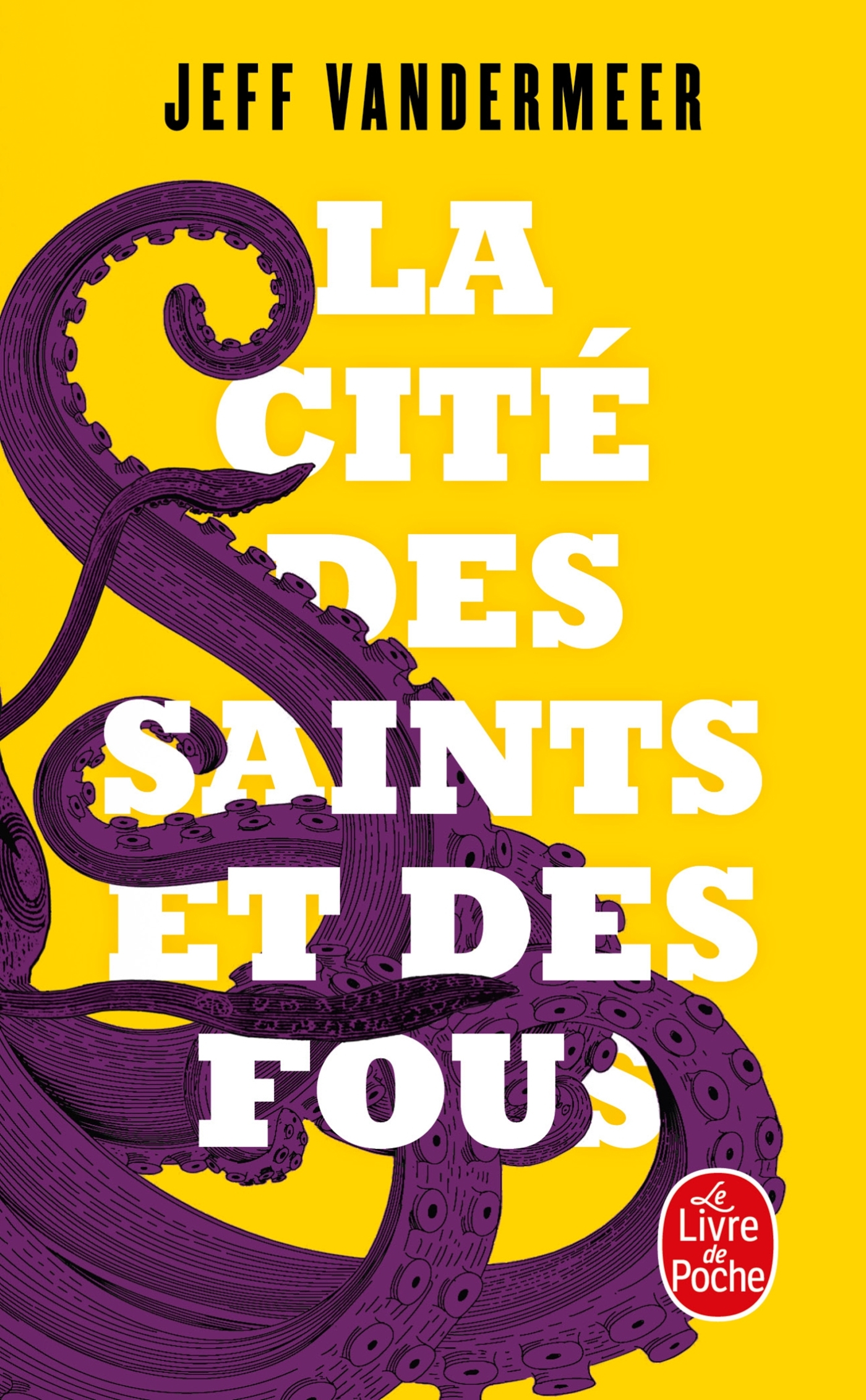 La Cité des Saints et des Fous - Jeff VanderMeer - LGF