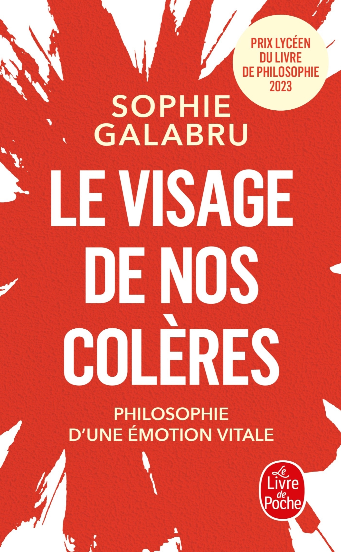 Le Visage de nos colères - Sophie Galabru - LGF