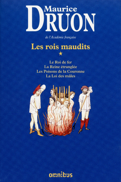 Les rois maudits tome 1 - Maurice Druon - OMNIBUS