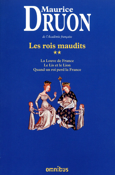 Les rois maudits tome 2 - Maurice Druon - OMNIBUS